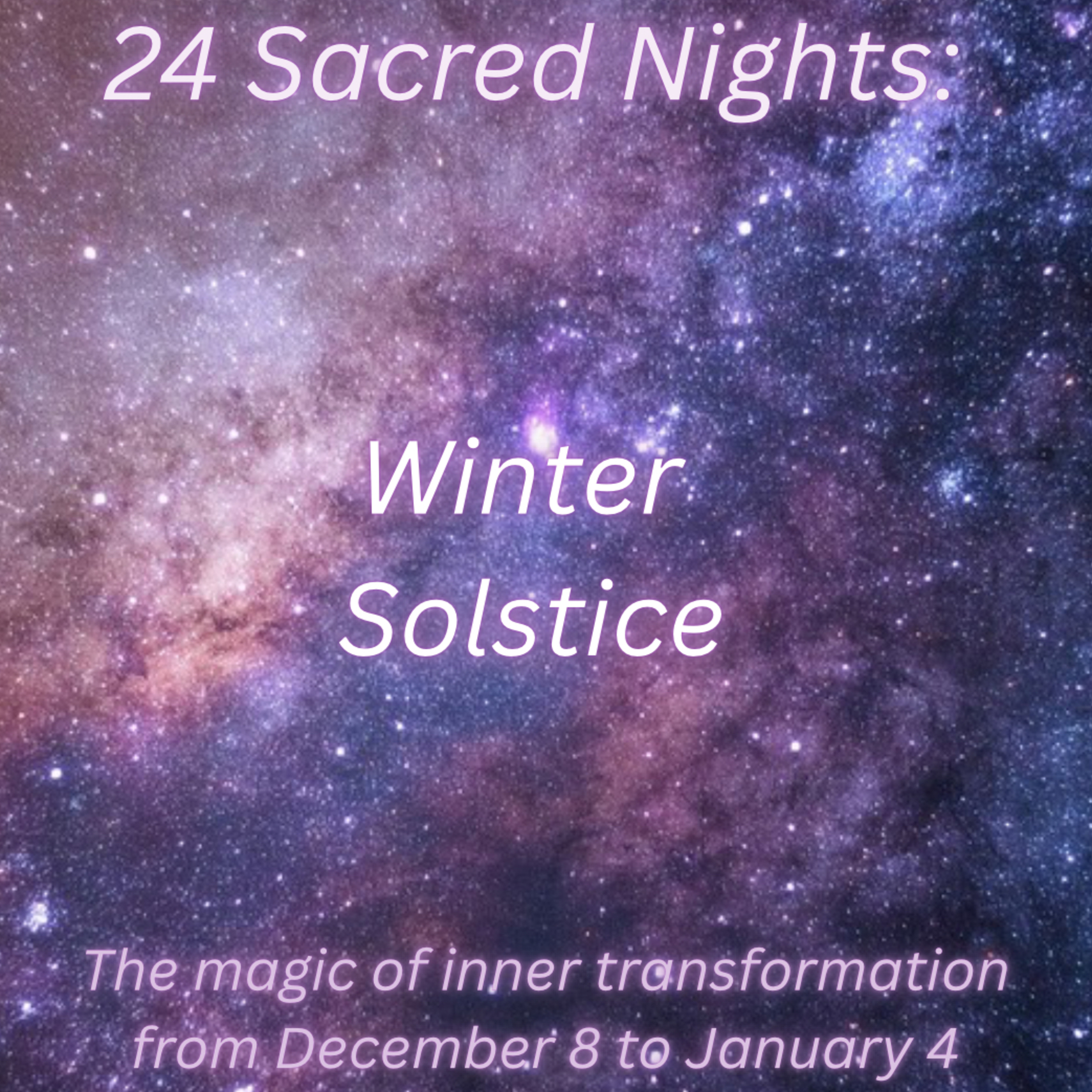 Winter Solstice - 24 Sacred Nights