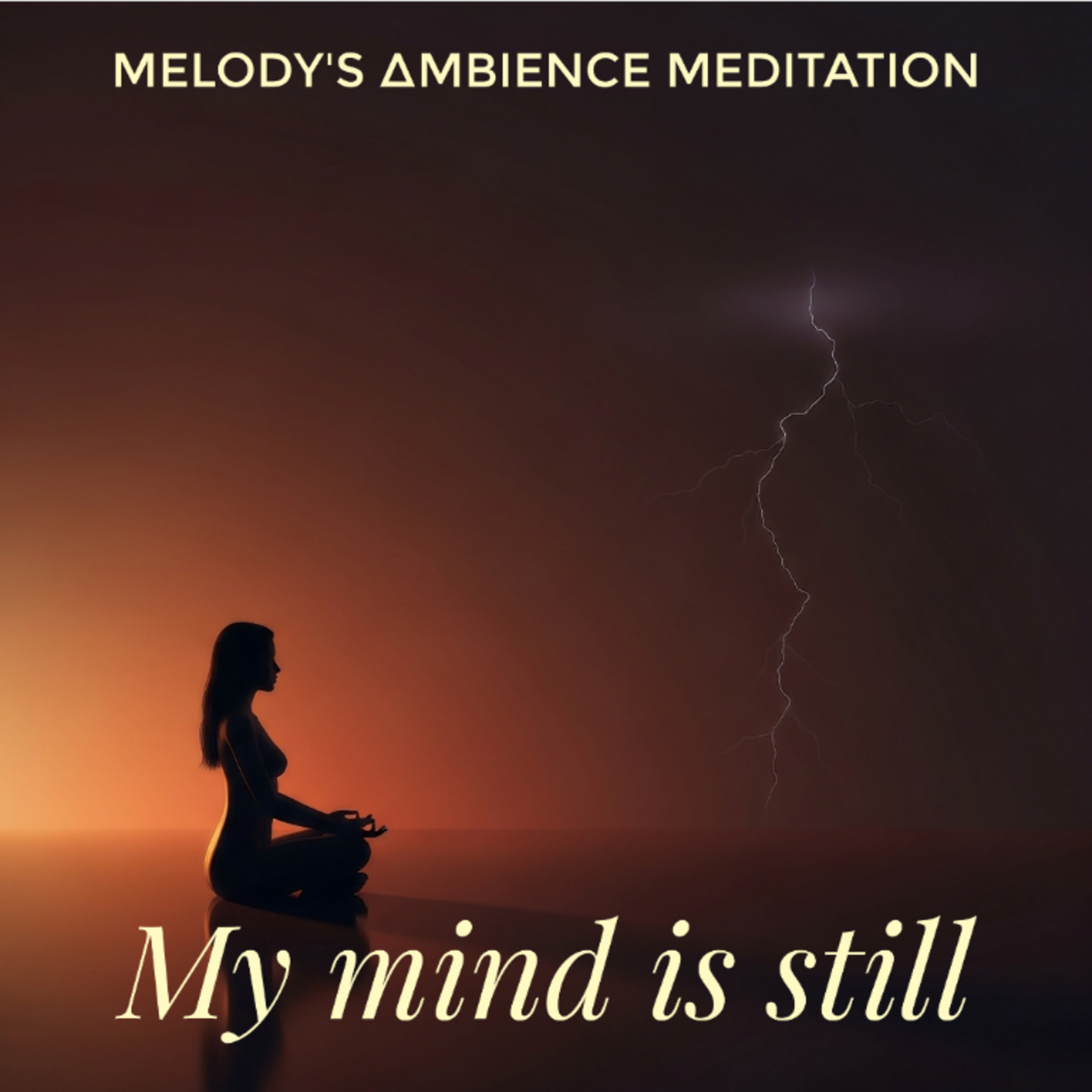Melody\'s Ambience Meditation
