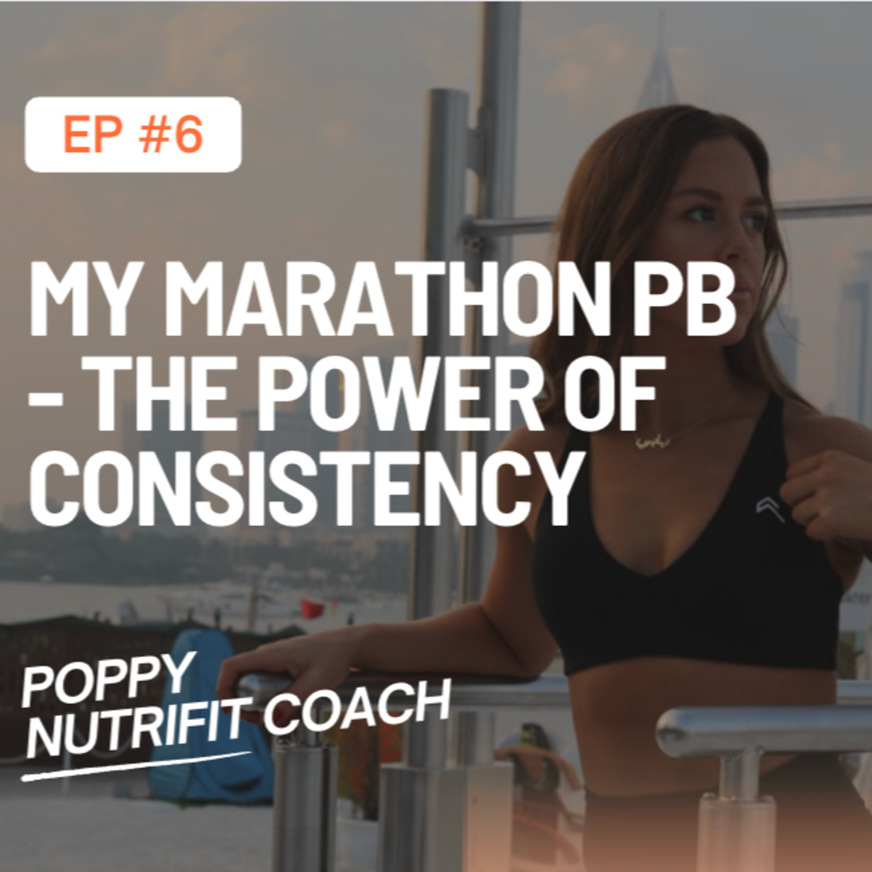 How I Took 35 Minutes Off My Marathon Time — The Power of Consistency, Knowledge & Personalised Strategy episode artwork