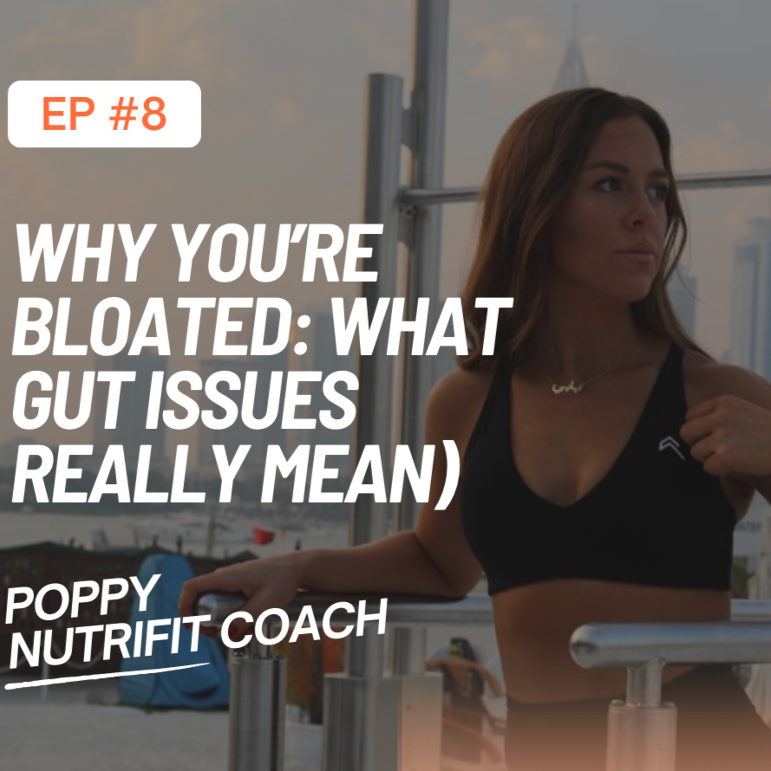 Why You’re Bloated: What Gut Issues Really Mean (And Why It’s Not About Food Alone) episode artwork
