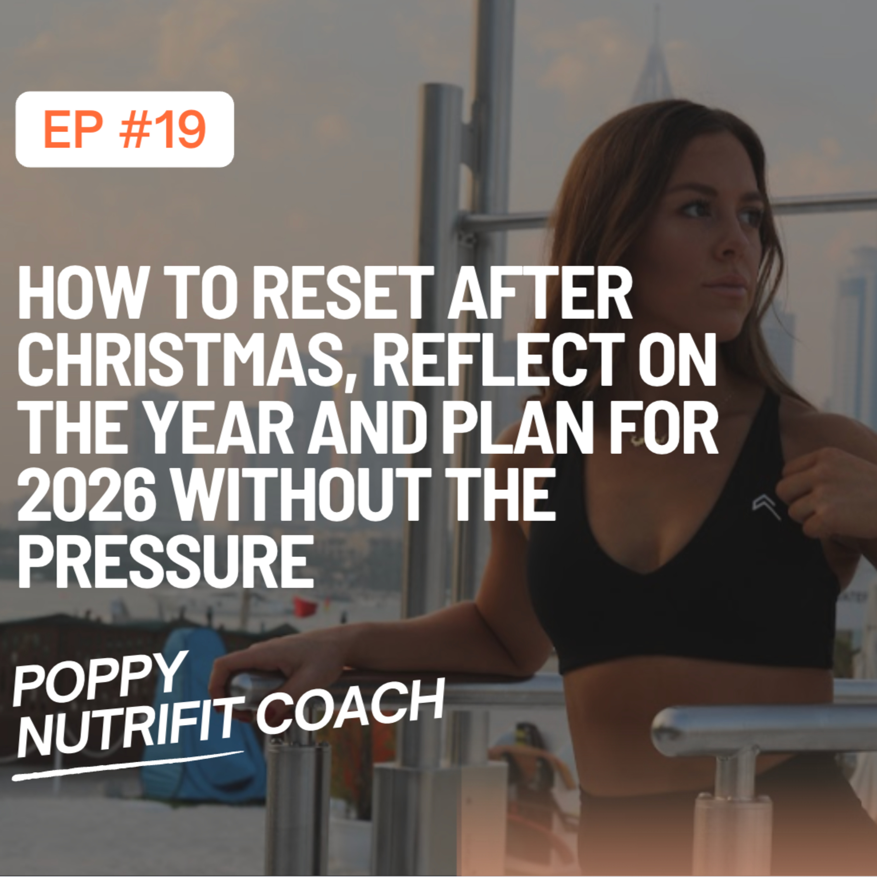 How to reset after christmas, reflect on the year and plan for 2026 without the pressure episode artwork