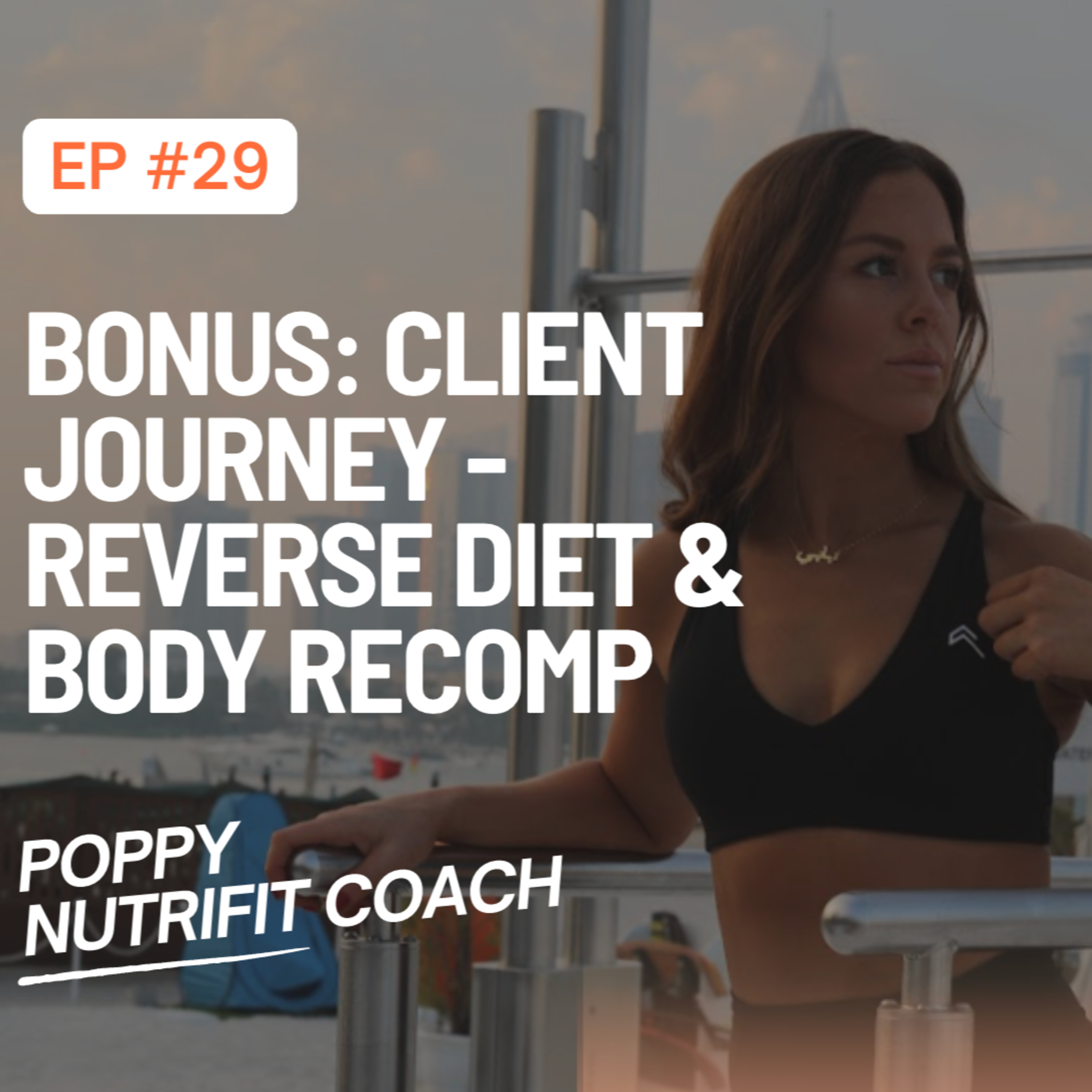 BONUS: Client journey - reverse diet & Body recomp episode artwork