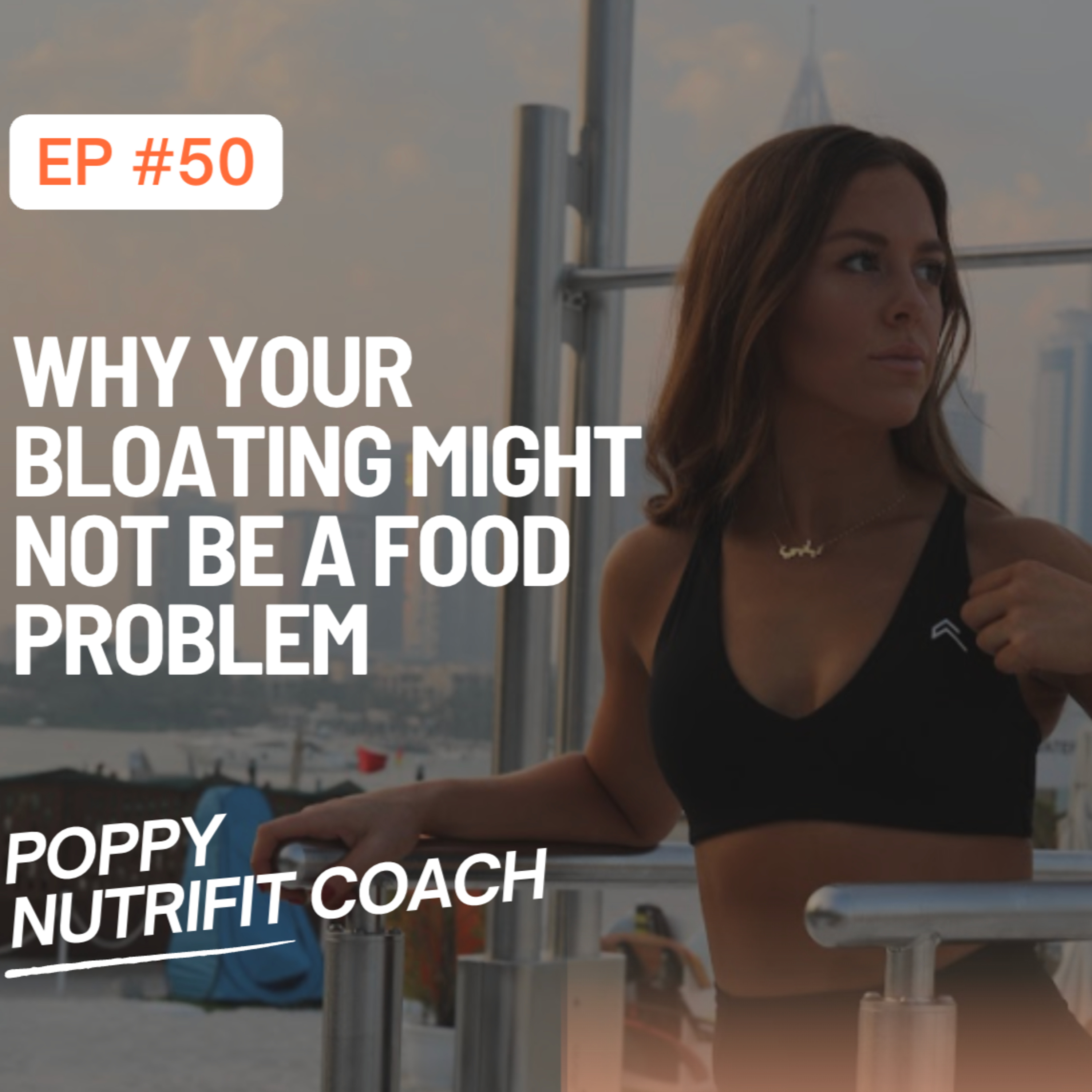 Why Your Bloating Might Not Be a Food Problem episode artwork