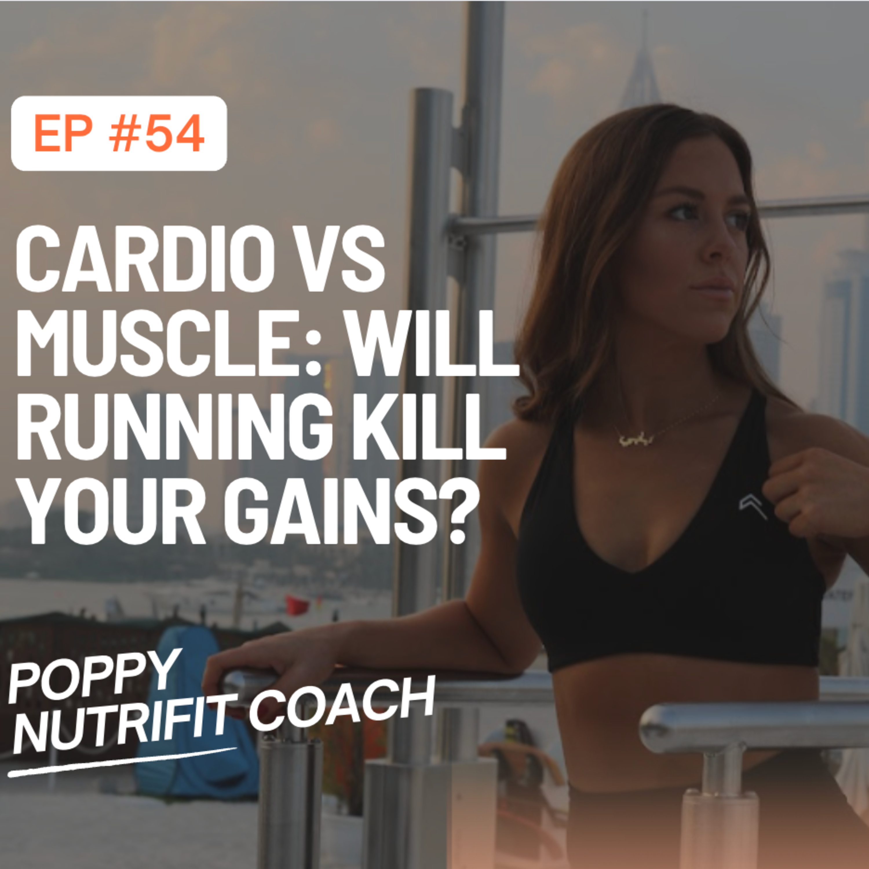 Cardio vs Muscle: Will Running Kill Your Gains? episode artwork
