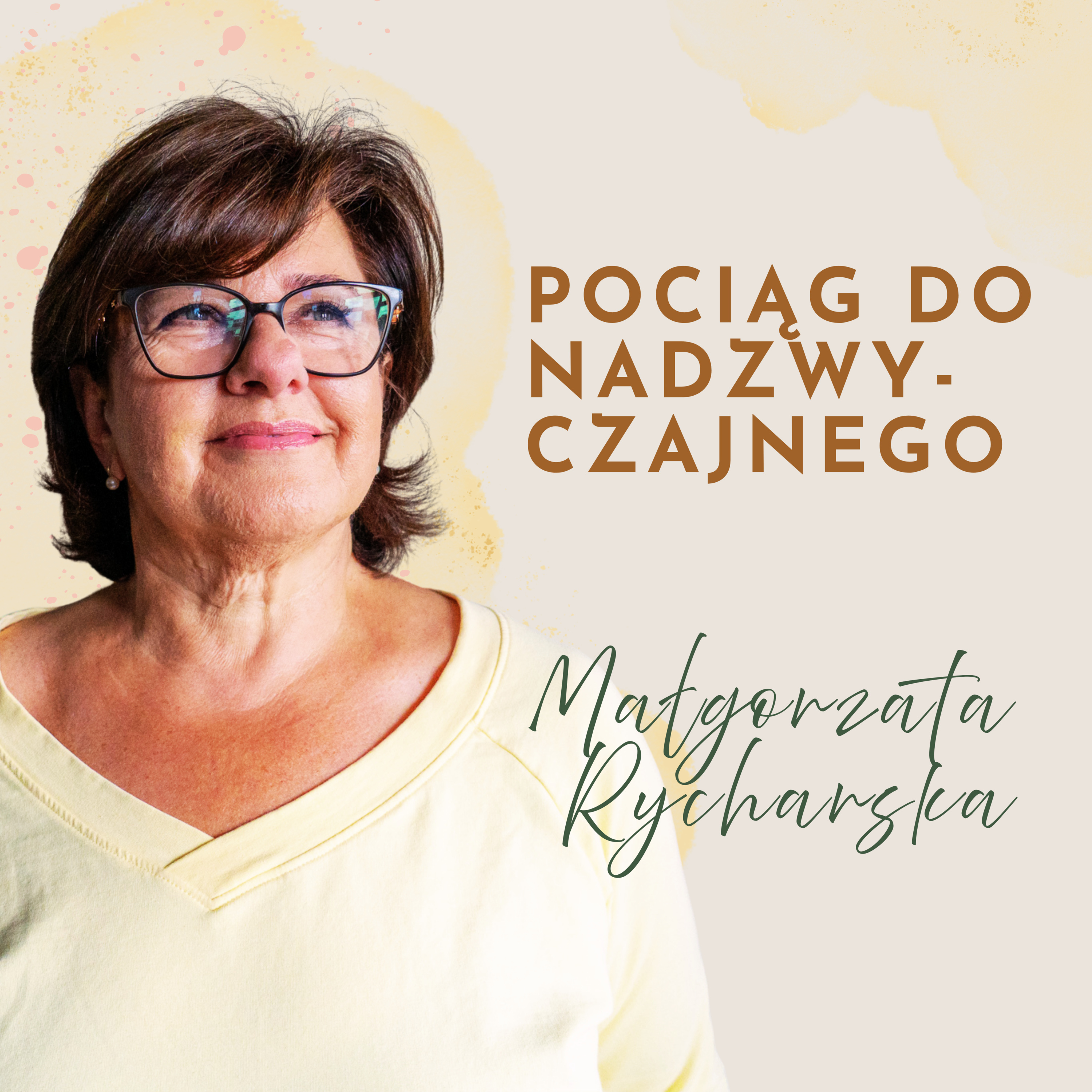  „Pociąg do nadzwyczajnego” 🌸 Małgorzata Rycharska | 2025 (Wisła) episode artwork