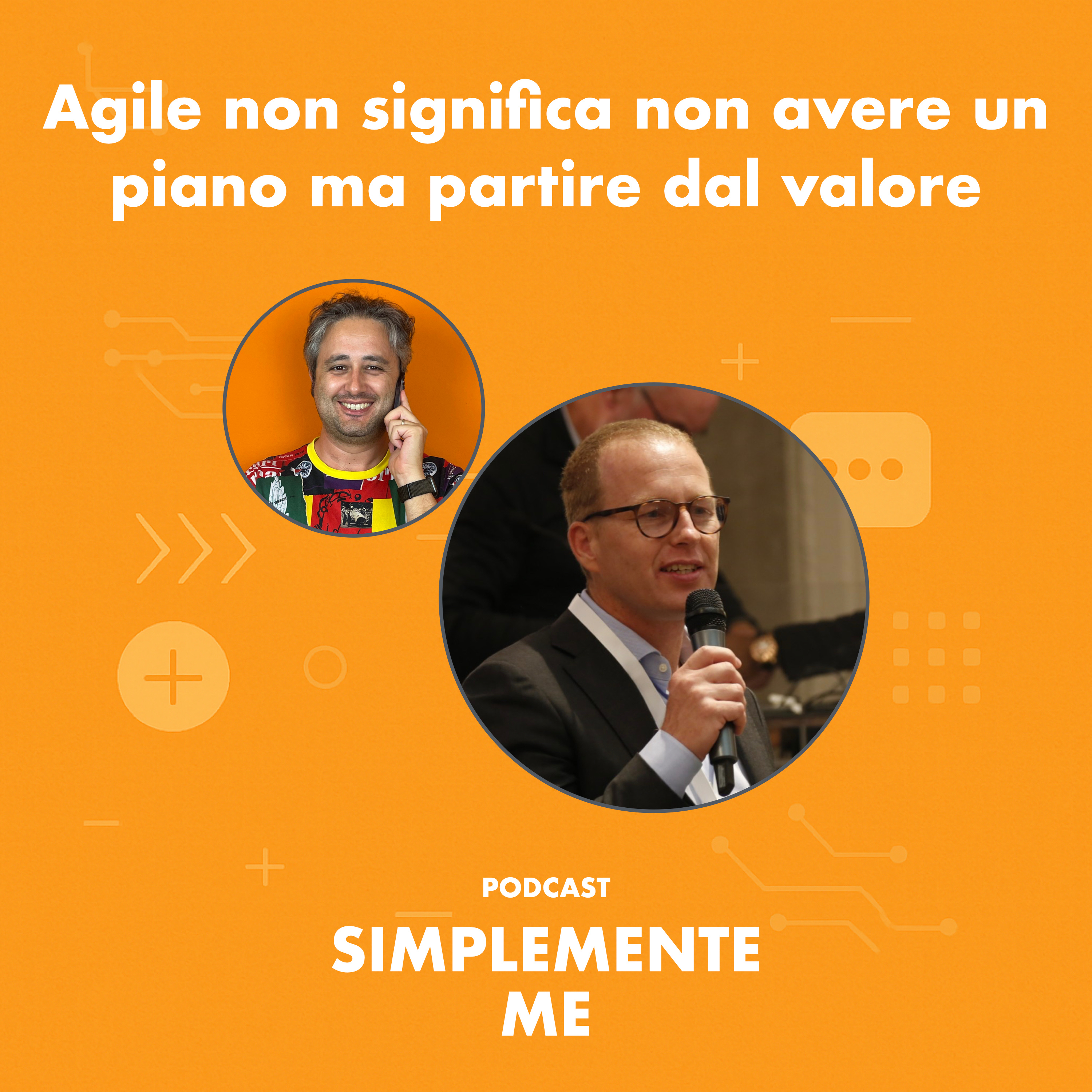 Ep02 - Agile non significa non avere un piano ma partire dal valore! episode artwork