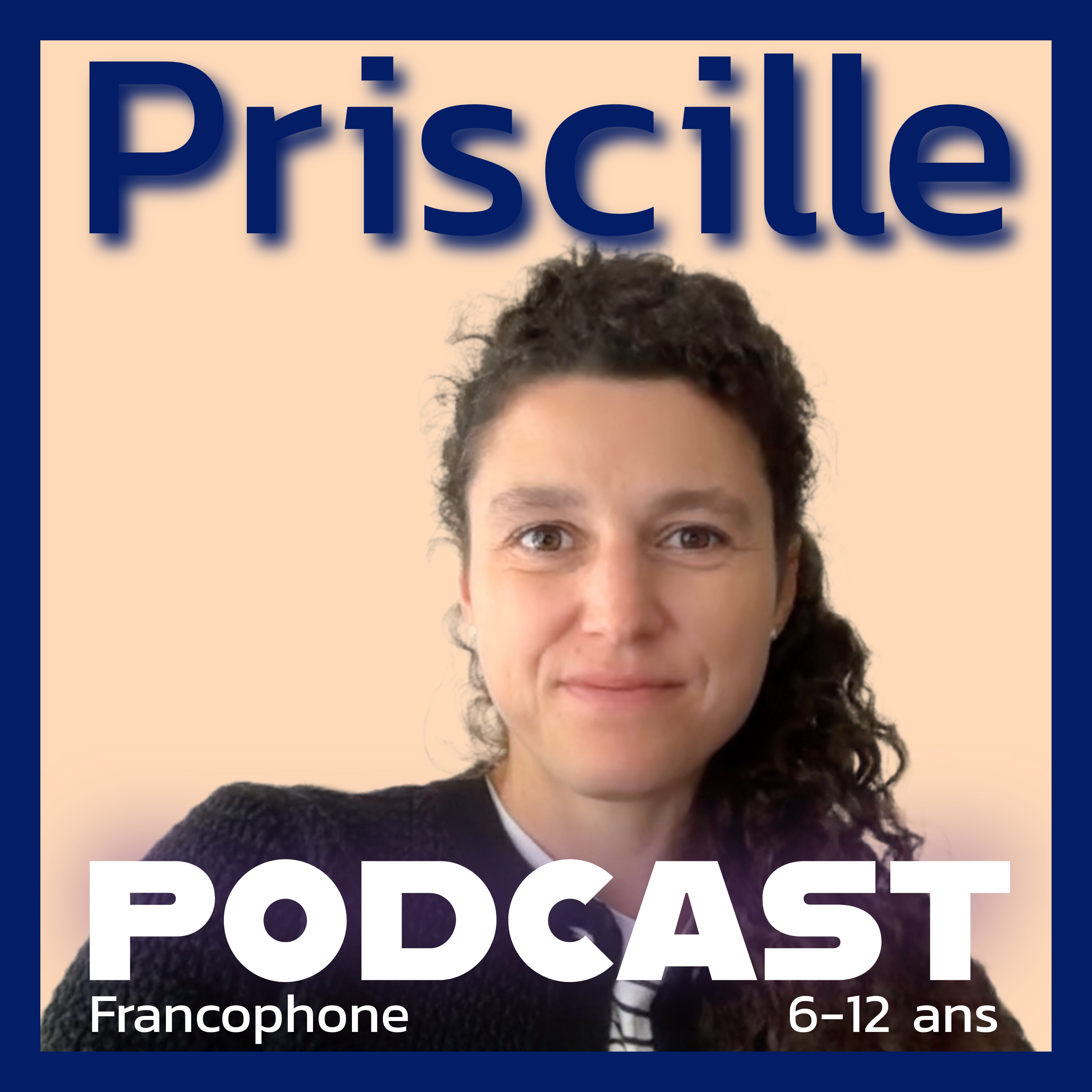 Priscille Podcast