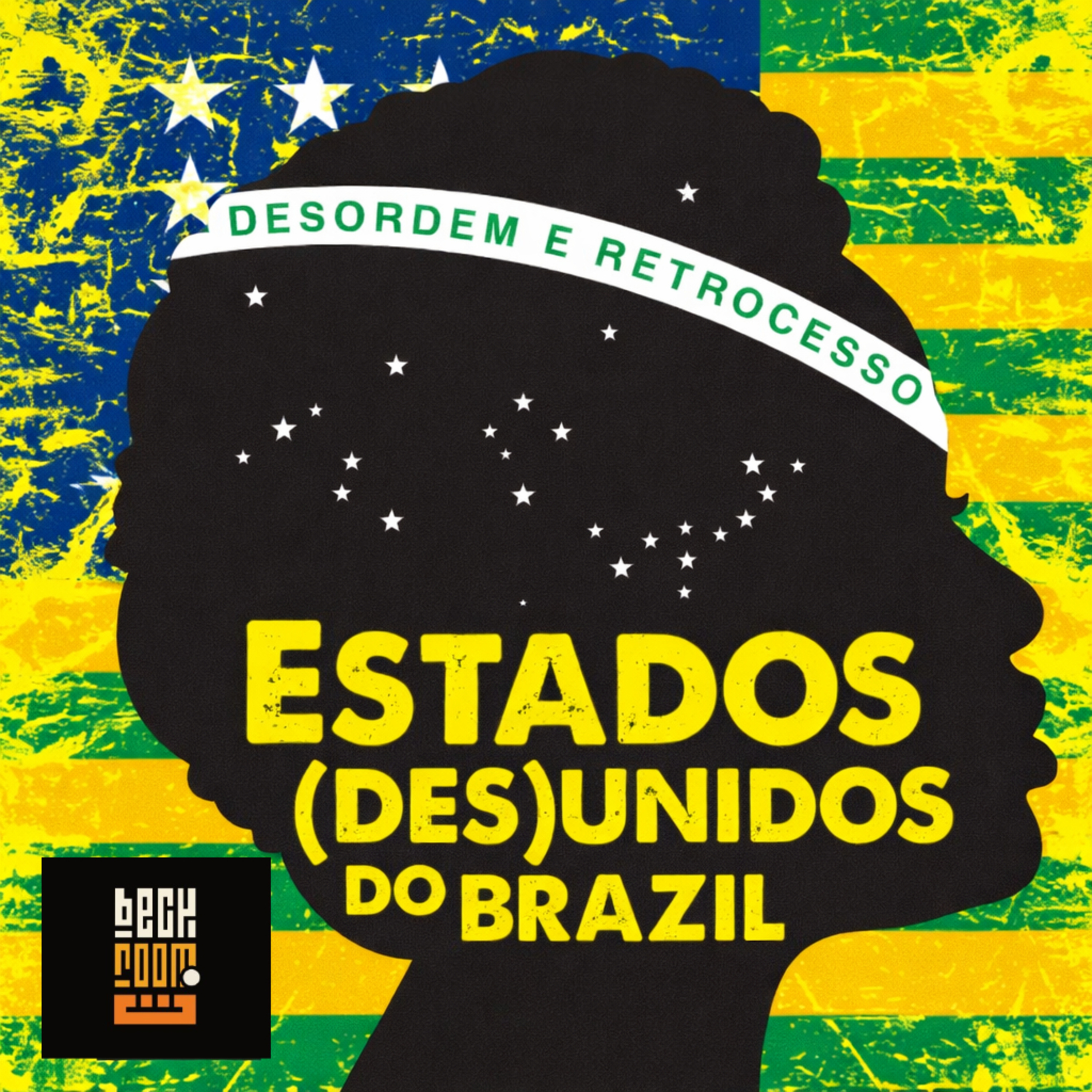 Estados Desunidos do Brazil 081 | WAR: Edição Casa Branca 2026 episode artwork