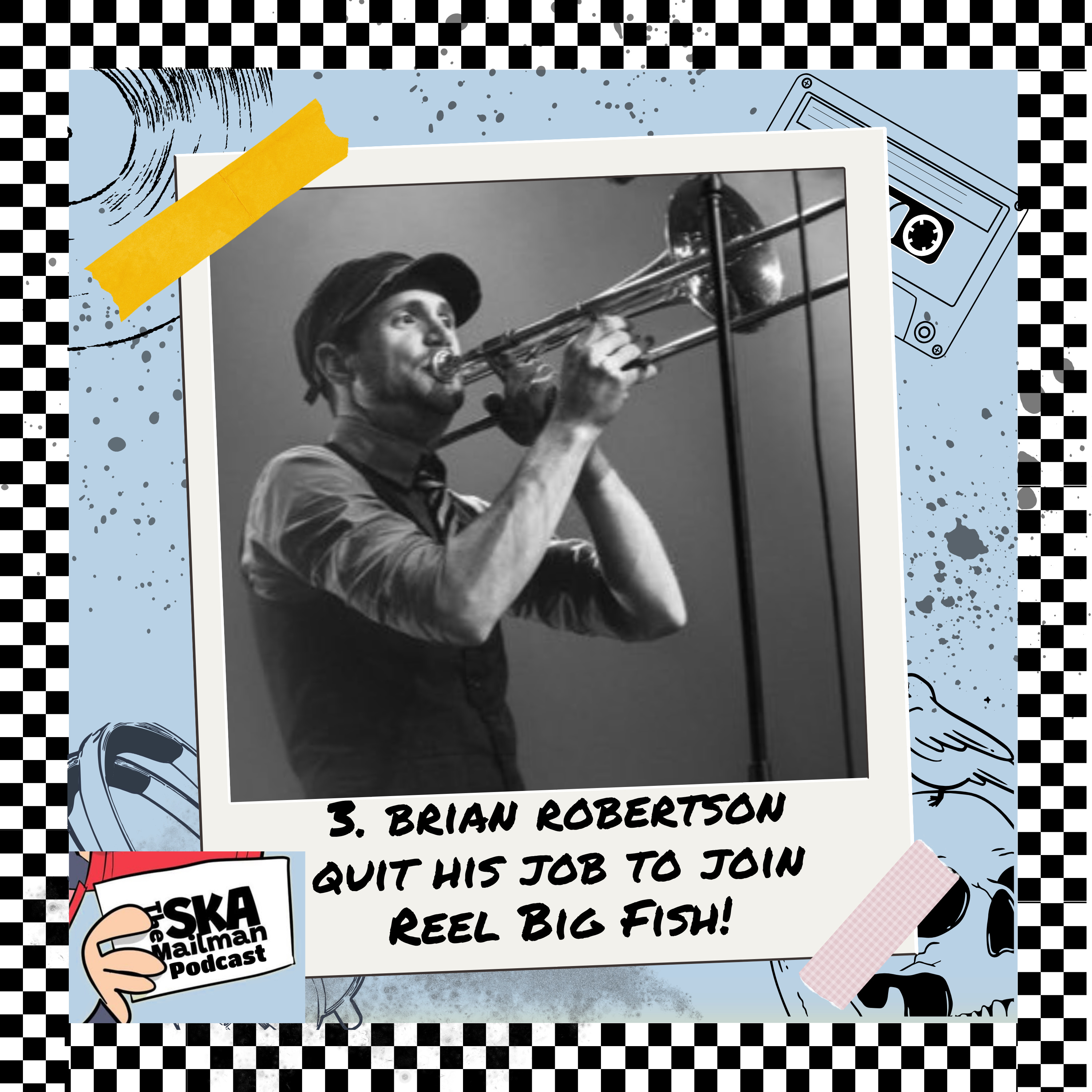 3. Brian Robertson Quit His Job to Join Reel Big Fish! episode artwork