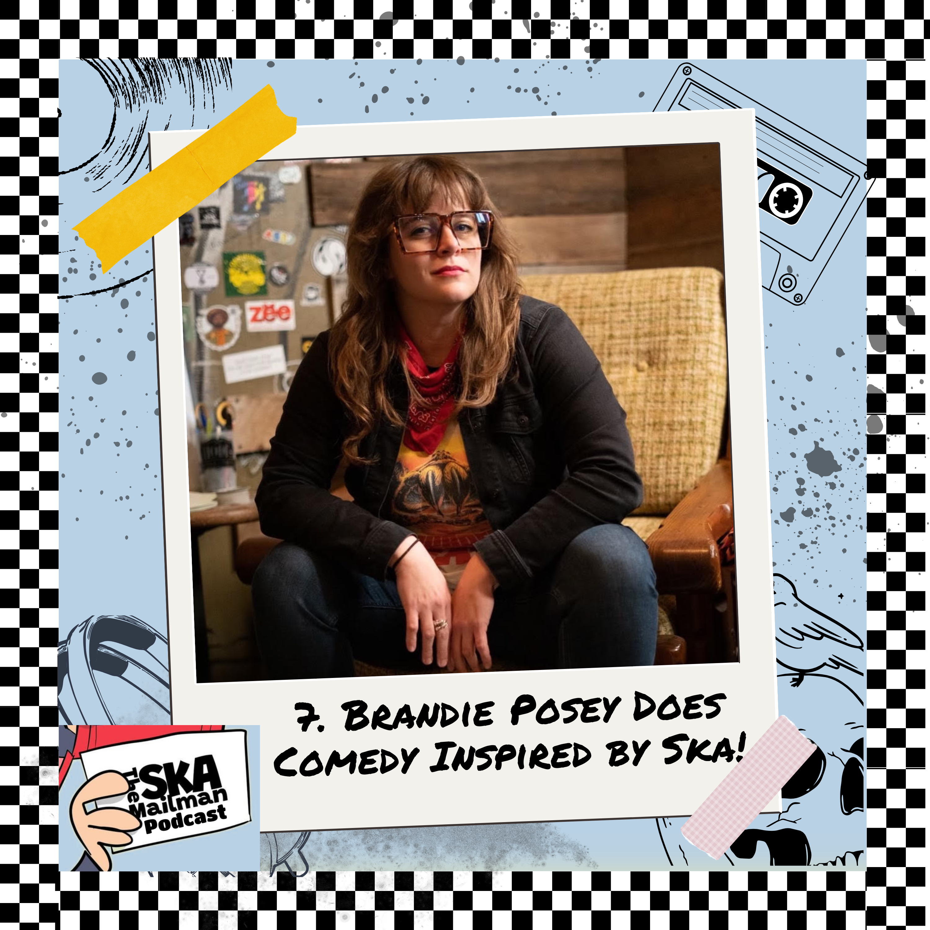 7. Brandie Posey Does Comedy Inspired by Ska! episode artwork