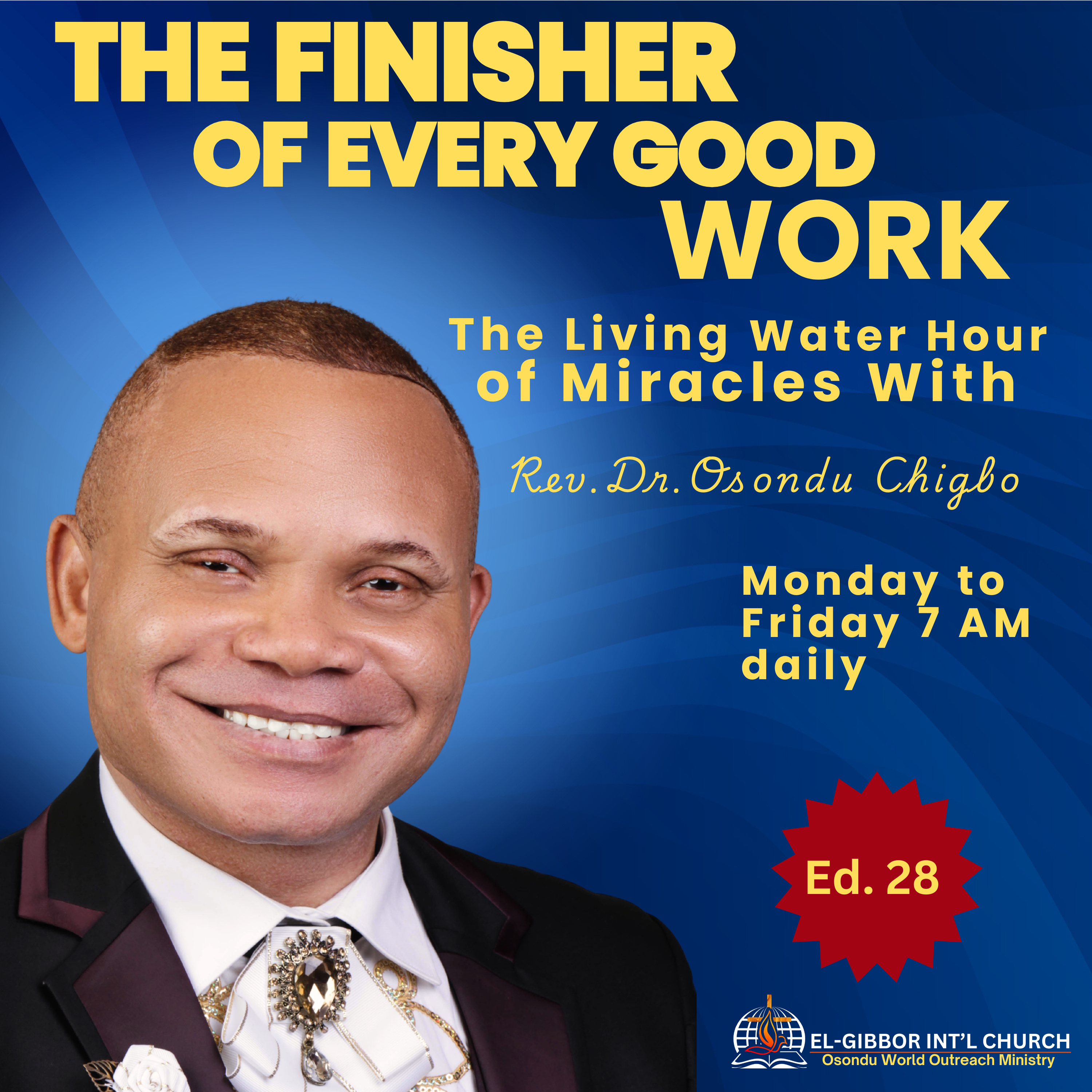 The Living Water of Miracles | The Finisher of Every Good Work | Rev. Dr. Osondu Chigbo  episode artwork