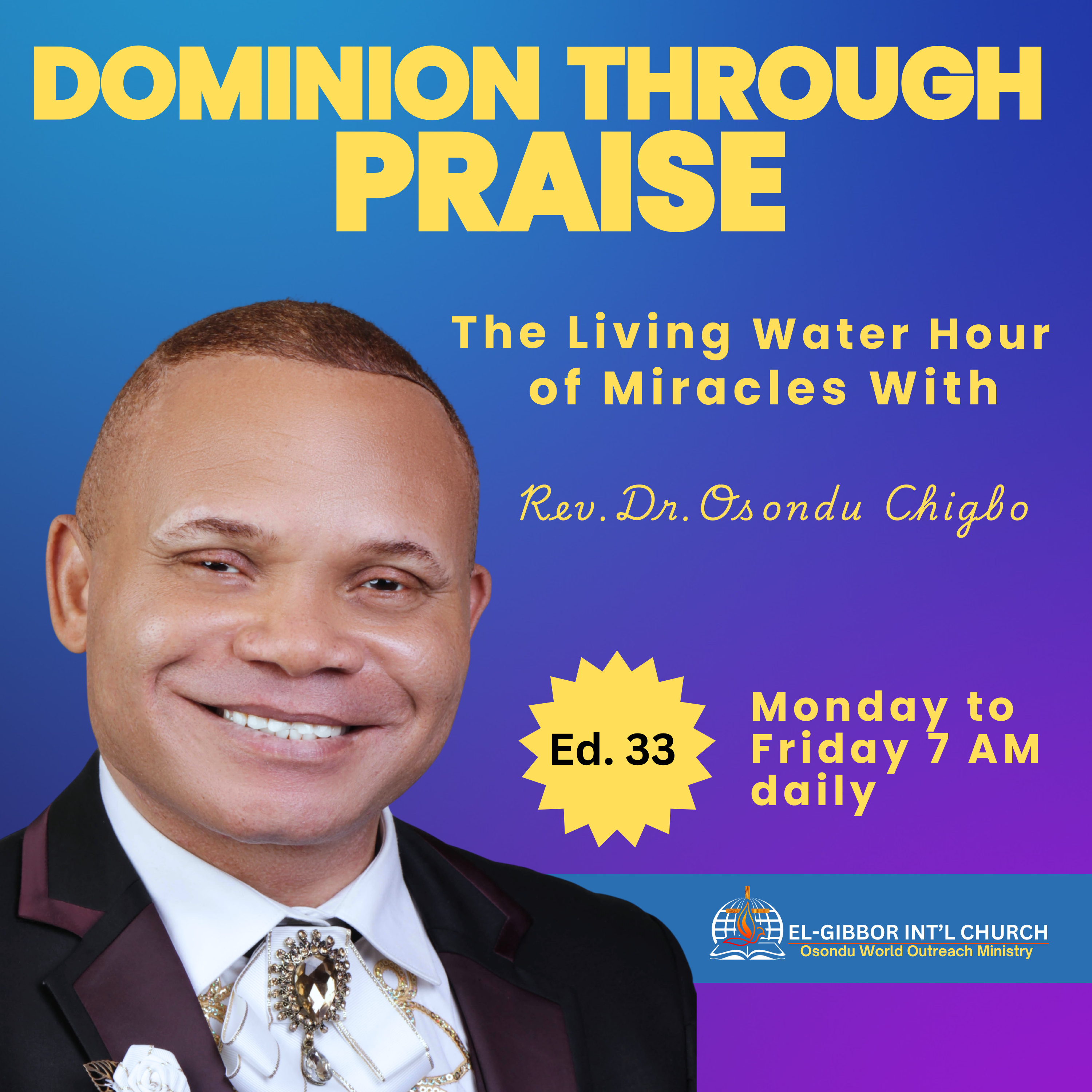 DOMINION THROUGH PRAISE | The Living Water of Miracles - Rev Dr. Osondu episode artwork