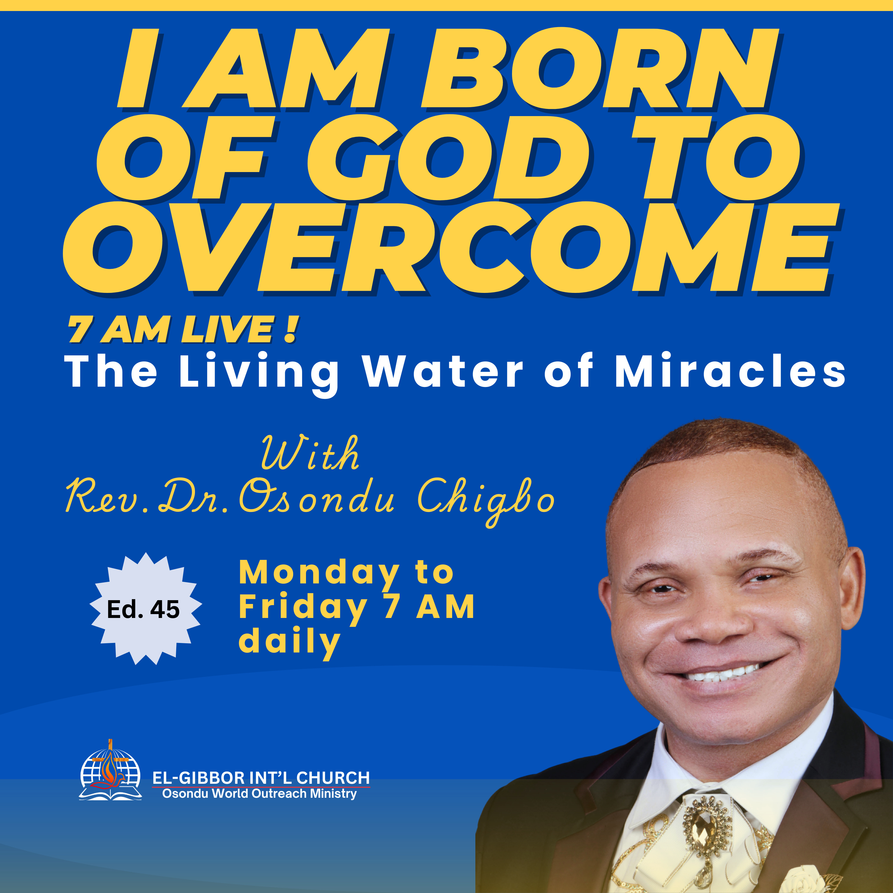 I Am Born of God to Overcome | The Living Water of Miracles | Rev. Dr. Osondu Chigbo episode artwork
