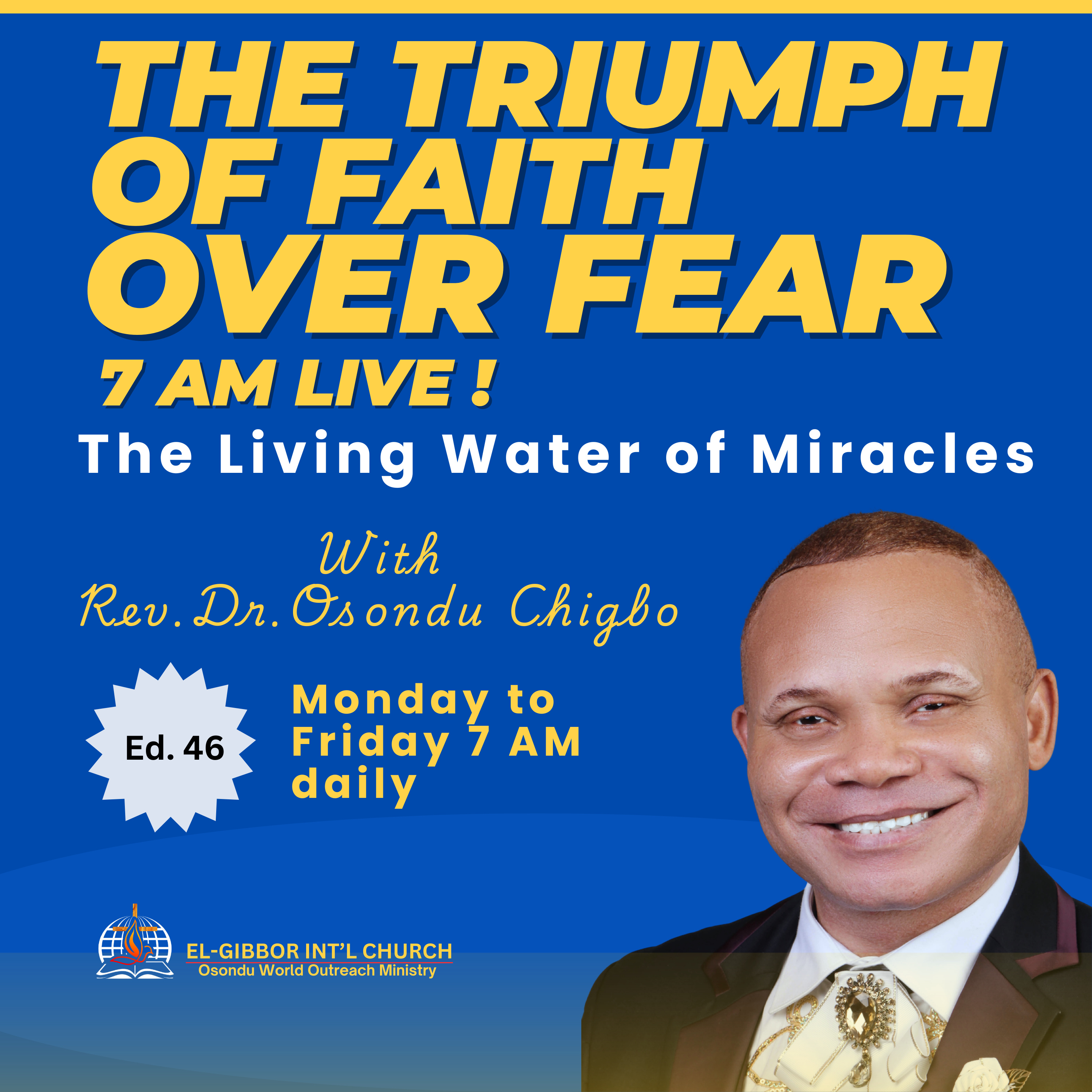 🔥 Topic: THE TRIUMPH OF FAITH OVER FEAR | The Living Water of Miracles | Rev Osondu Chigbo, episode artwork