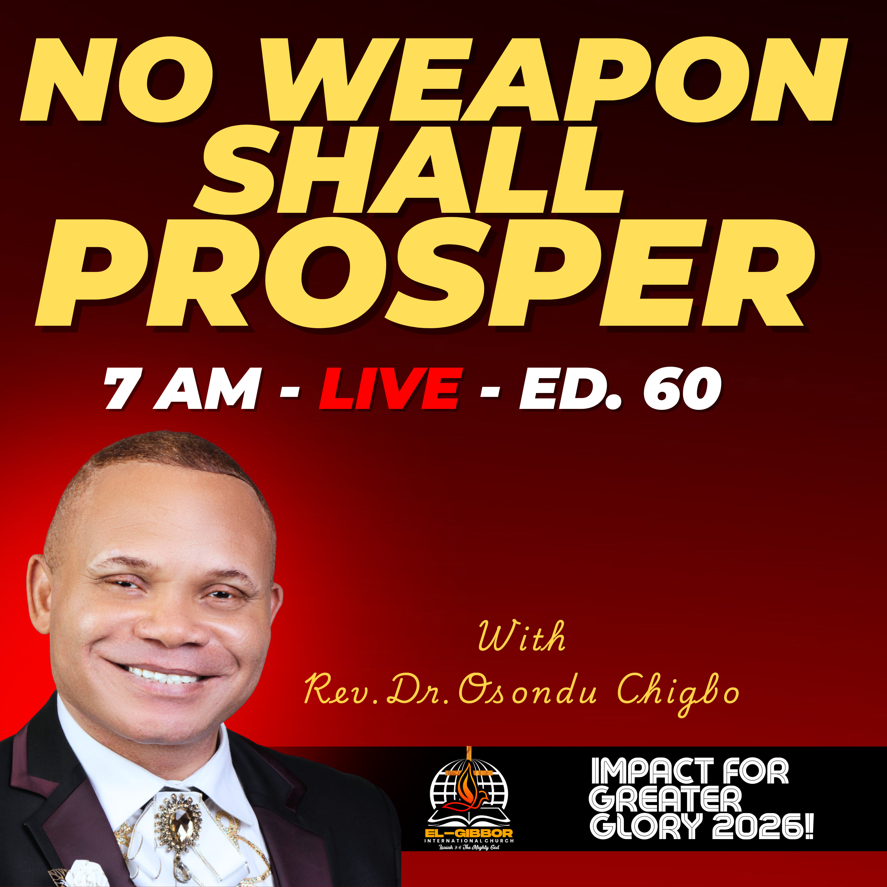 No Weapon Shall Prosper: The Covenant Secret to Breakthrough || Rev. Dr. Osondu Chigbo episode artwork