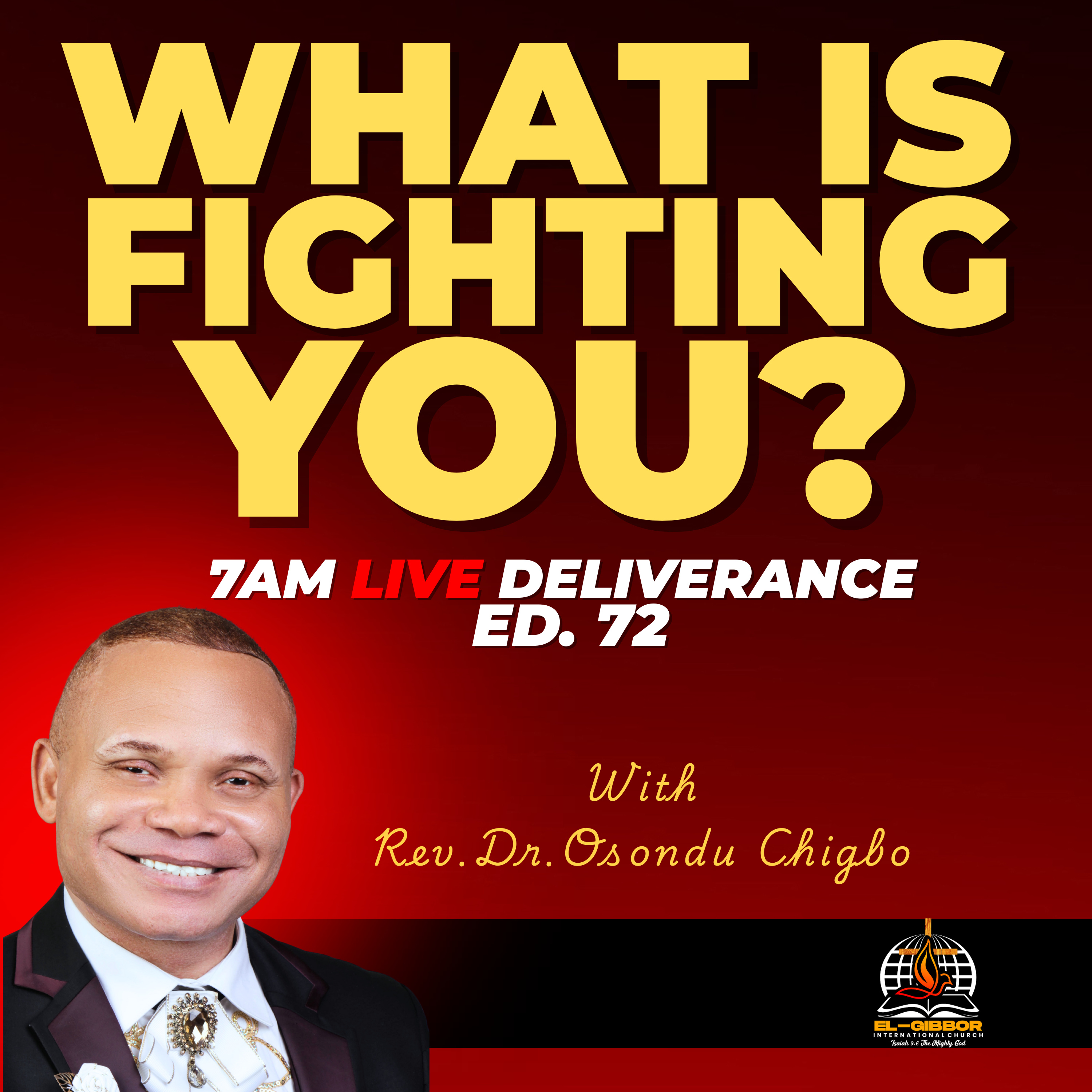 Destroying Strongholds of the Enemy (Part 3) | What Is Quietly Fighting You? || Rev Dr. Osondu Chigbo episode artwork