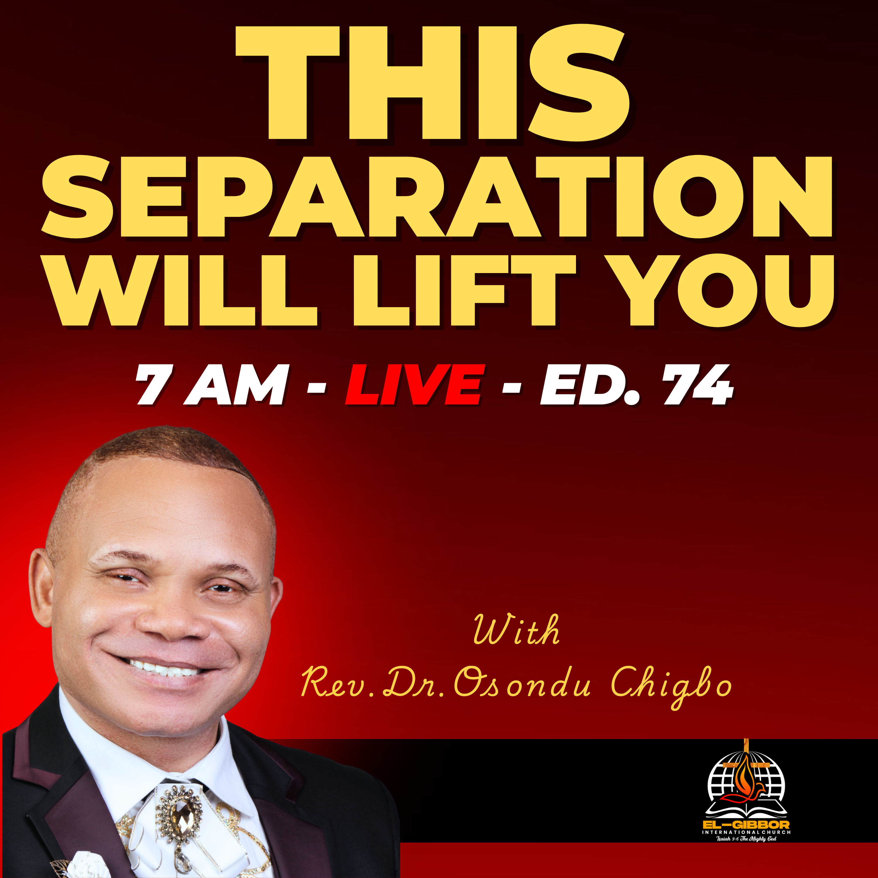 Separated for Glory — The Prophetic Shift That Is Elevating Lives Right Now | Rev Dr. Osondu Chigbo episode artwork