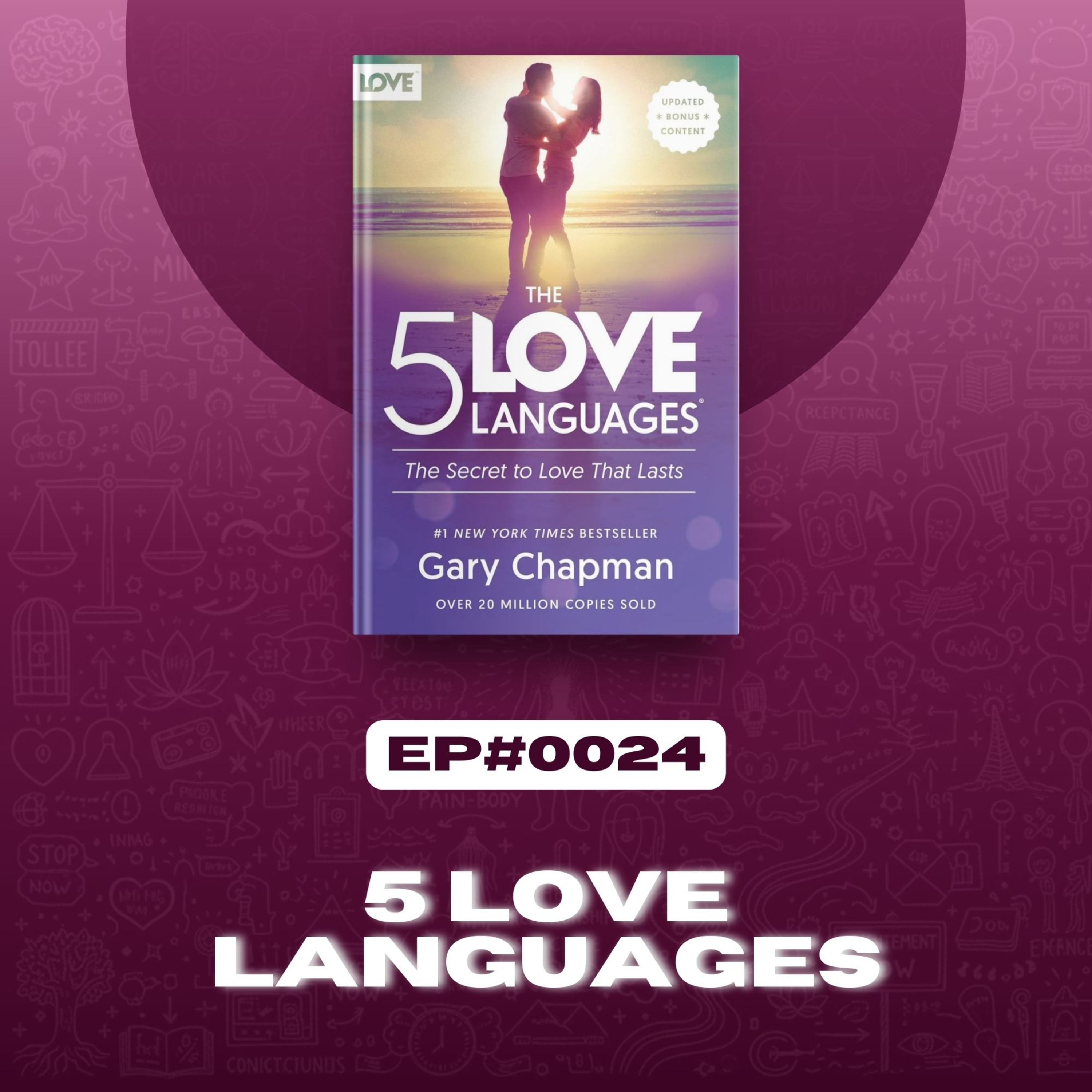 #0024: The 5 Love Languages by Gary Chapman | Insights Into Books episode artwork