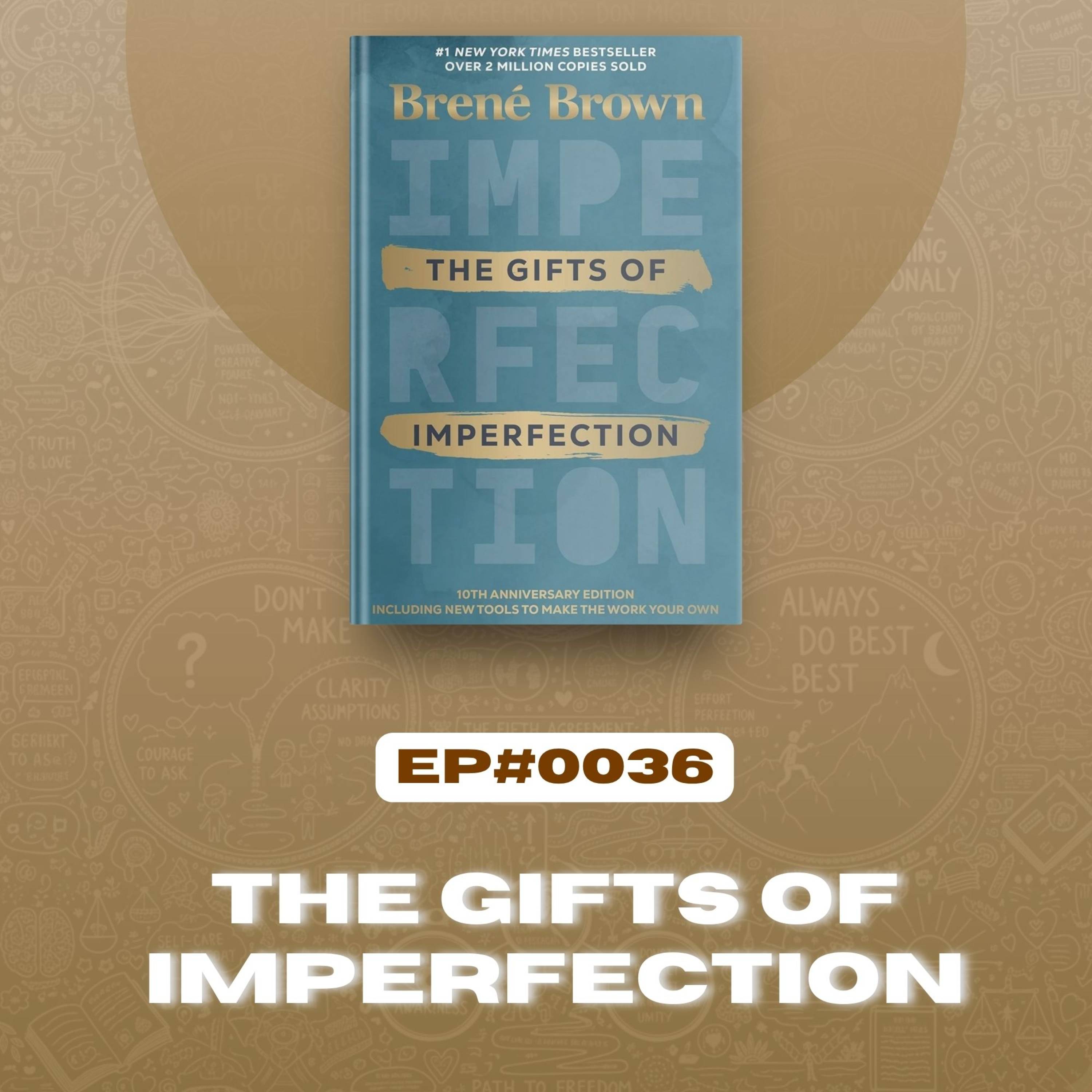 #0036: The Gifts of Imperfection Book by Brené Brown | Insights into Books Podcast episode artwork