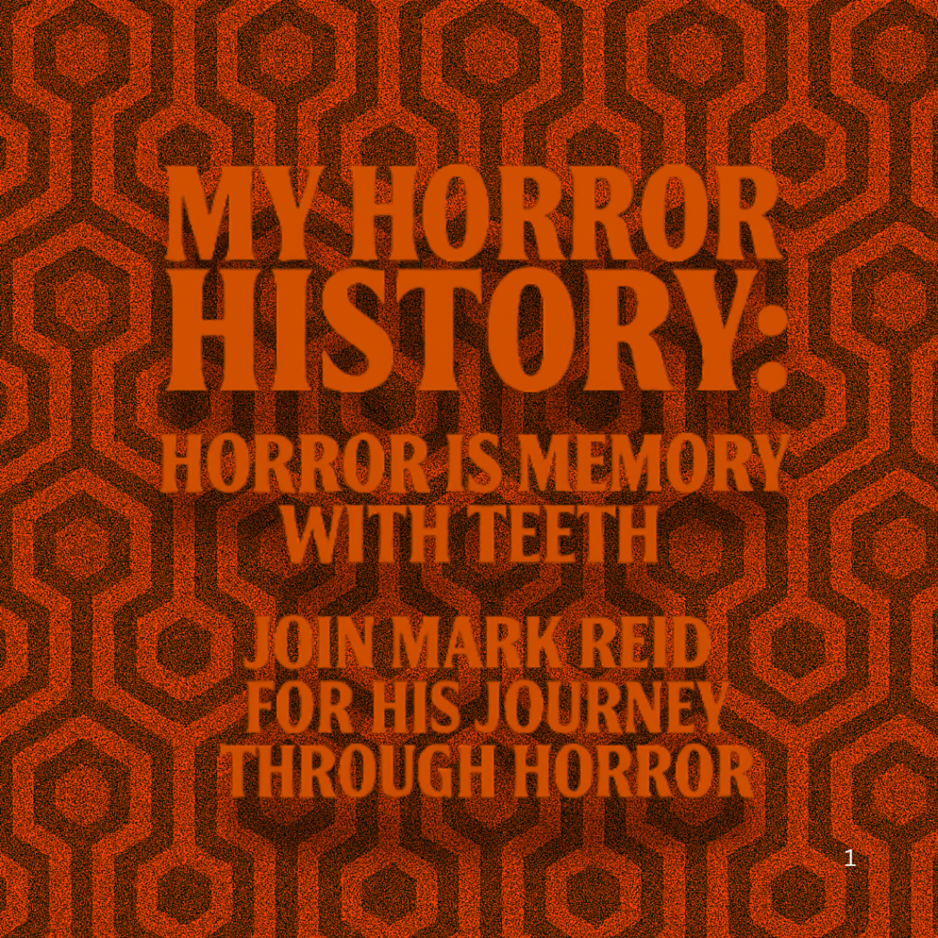 My Horror History – Episode 03: Mark Reid’s Cinematic Shocks & Horror Highlights episode artwork