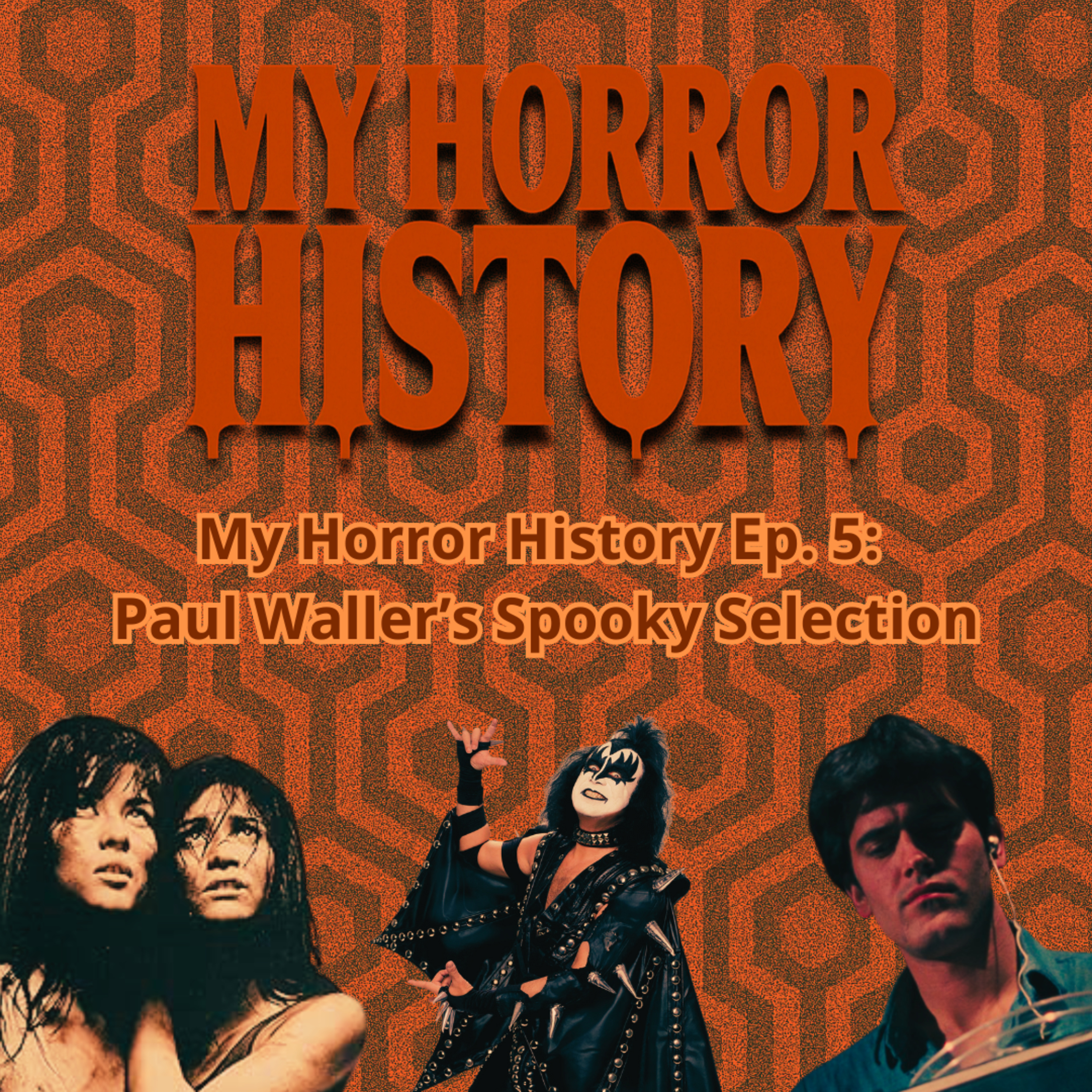 My Horror History - Episode 05: Paul Waller (A Year In Horror) – How a Scary Rock Band Started a Lifelong Obsession episode artwork