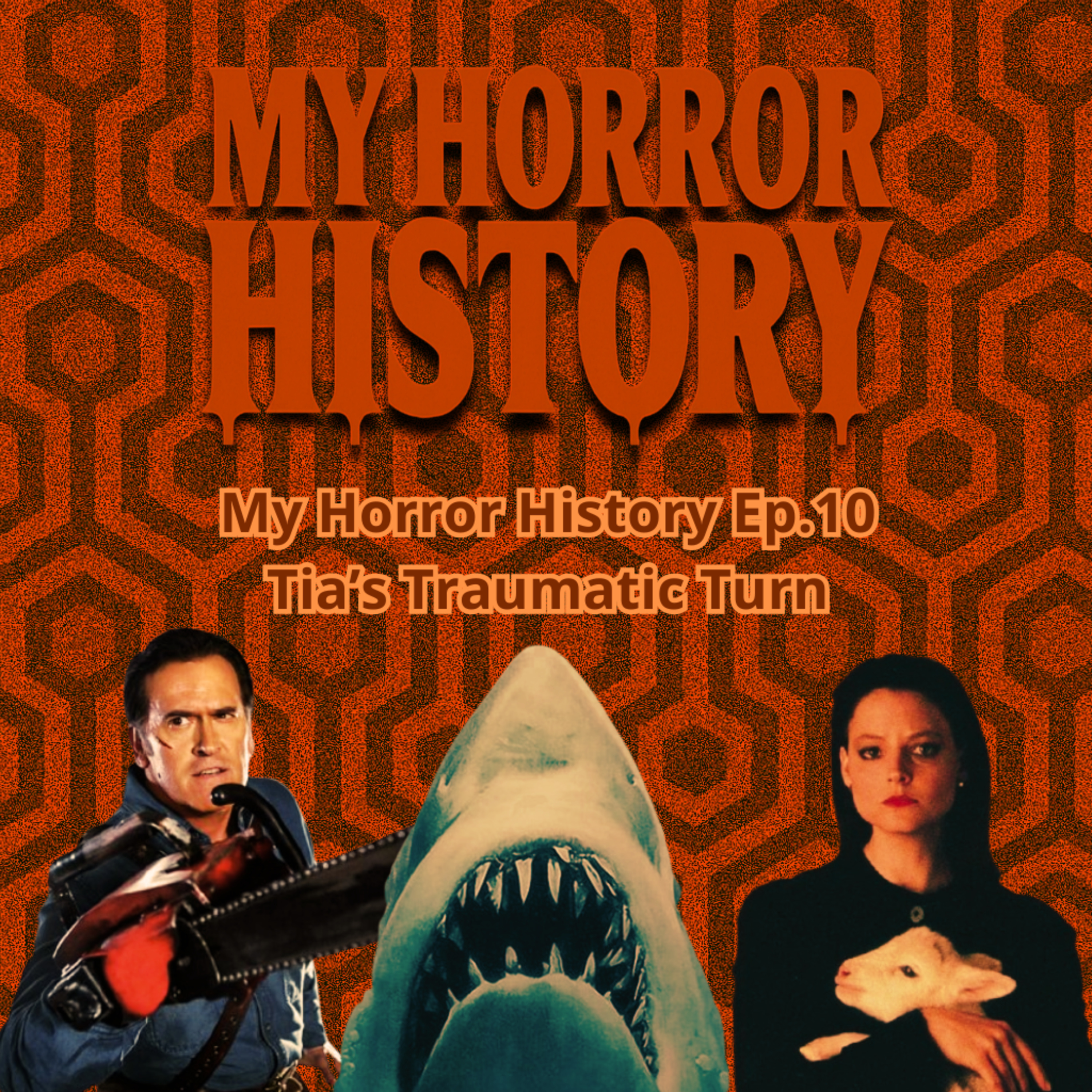 My Horror History – Episode 10: Tia Jackson (The Alien Effect) – Shared 'Scream' Trauma and Blimey, Bruce Campbell! episode artwork