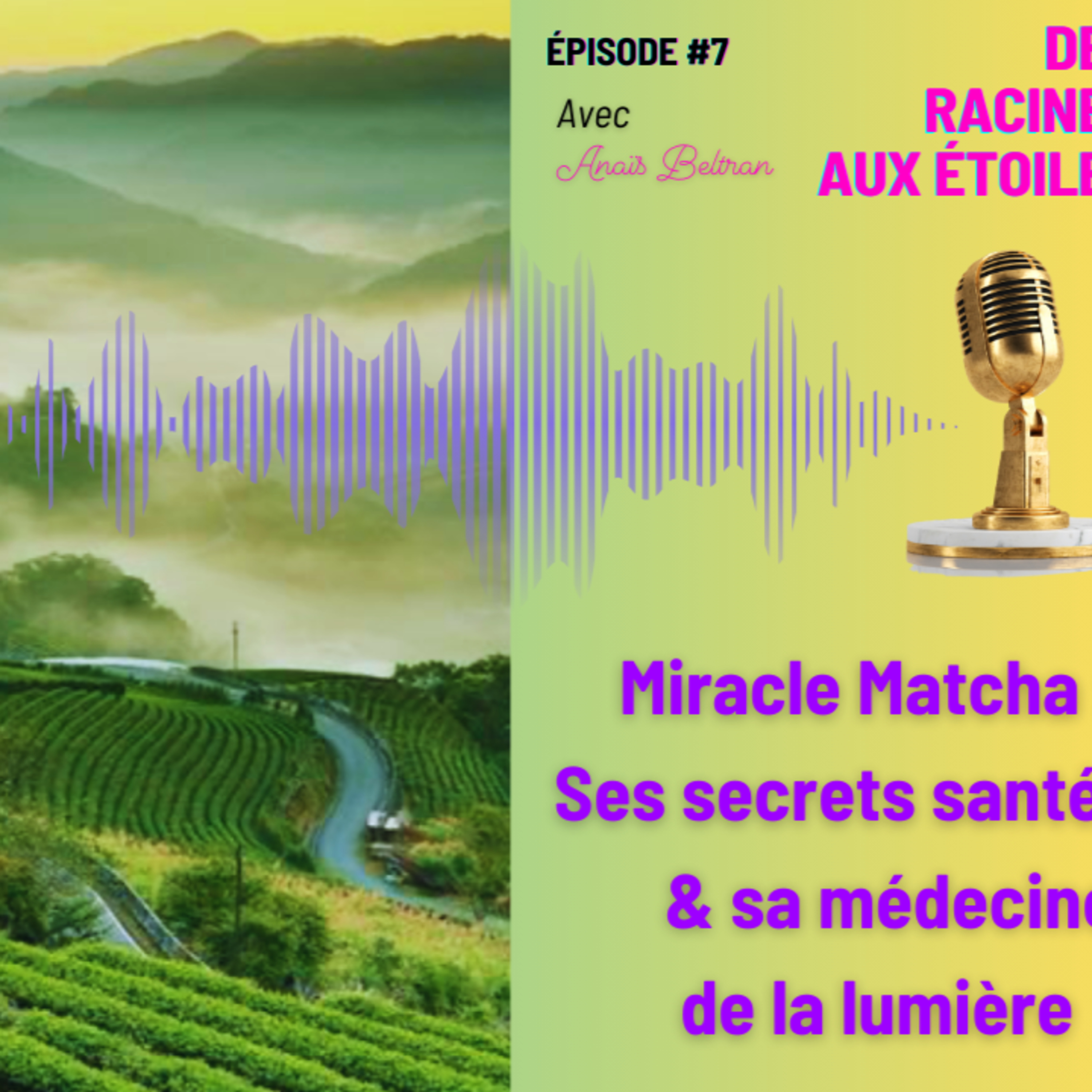 #7 Miracle Matcha : De l'ombre à la lumière episode artwork