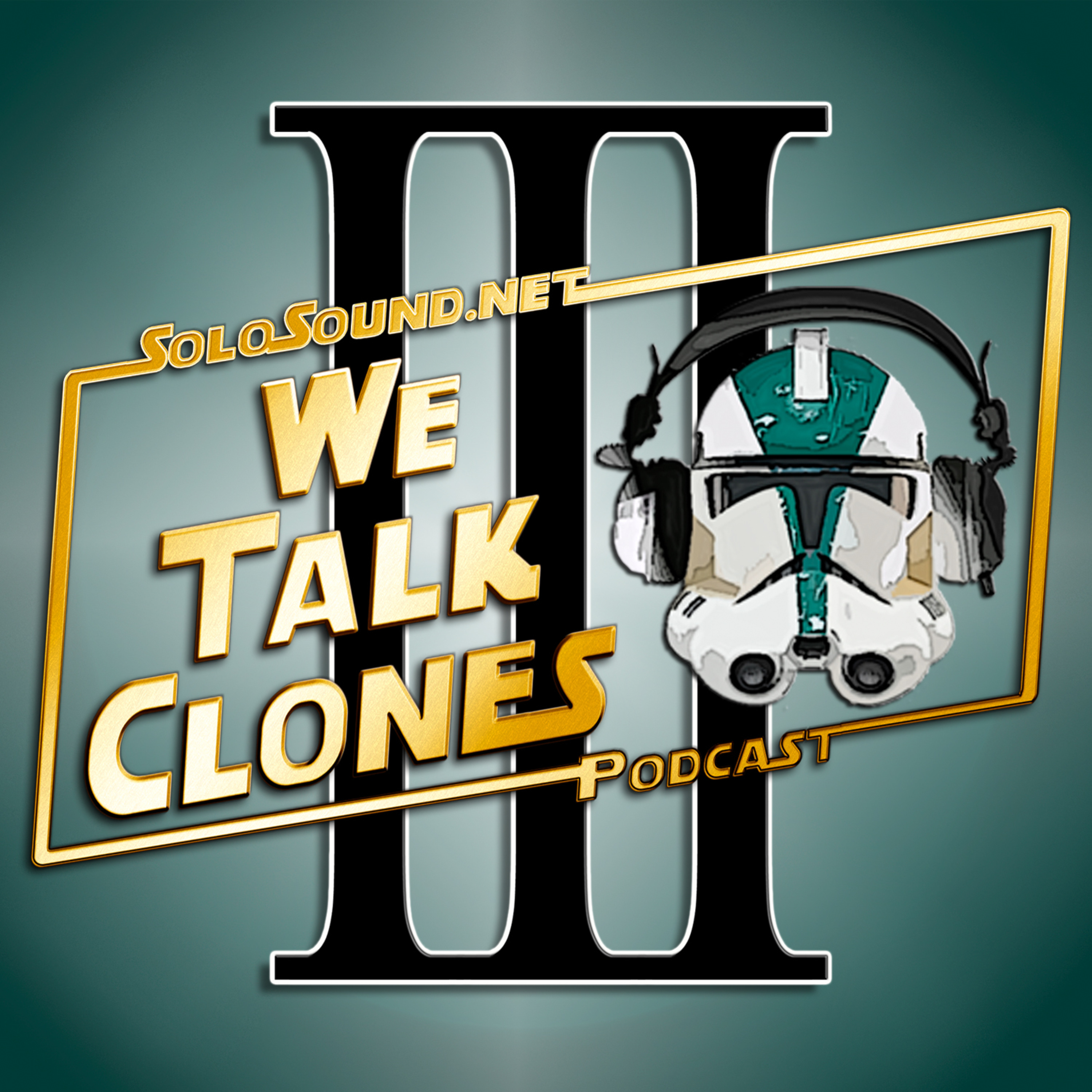 The Clone Wars 318 "The Citadel" — We Talk Clones #64 episode artwork