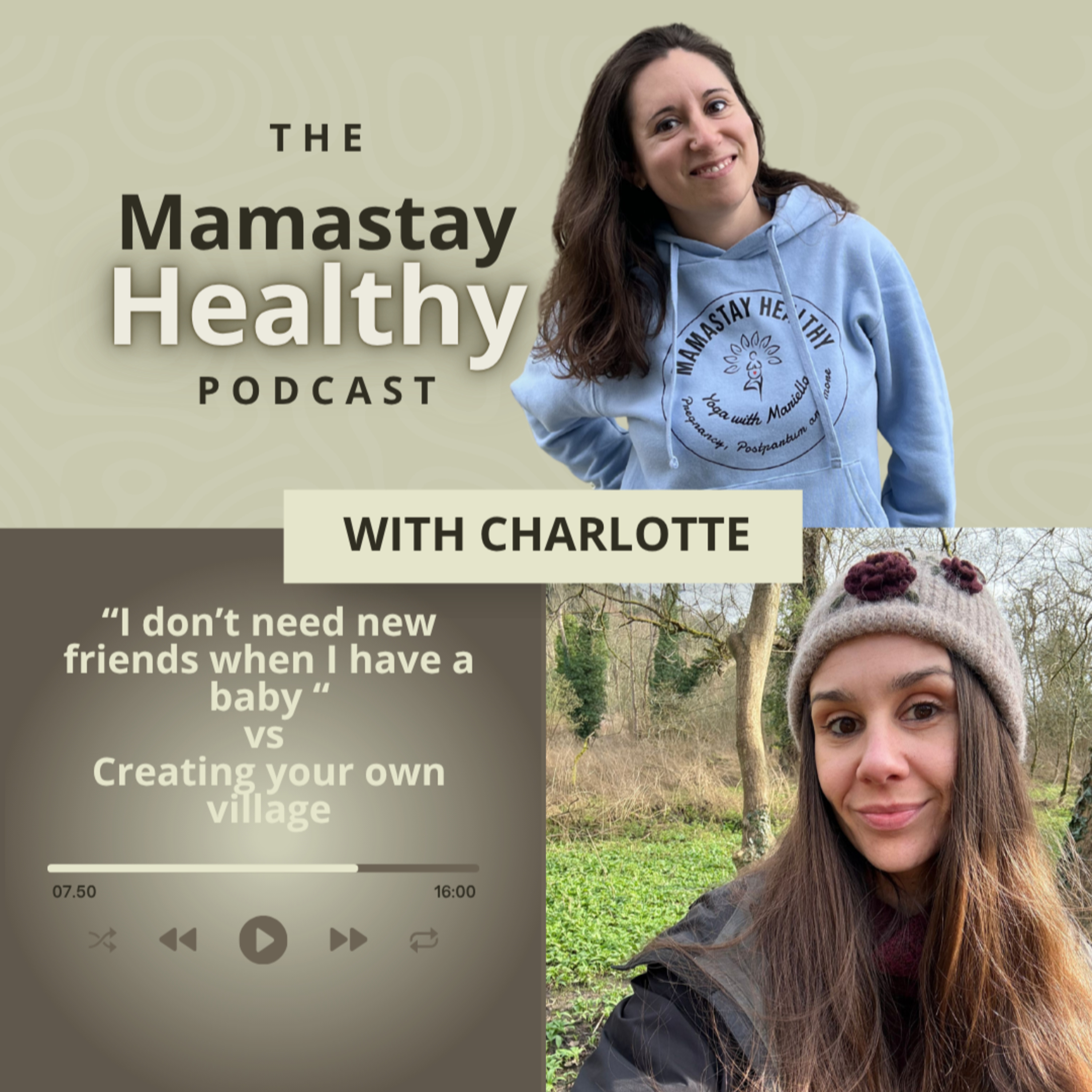 E18: Motherhood Circles: The Power of Support, Community, and Connection with Charlotte from Village Mama episode artwork