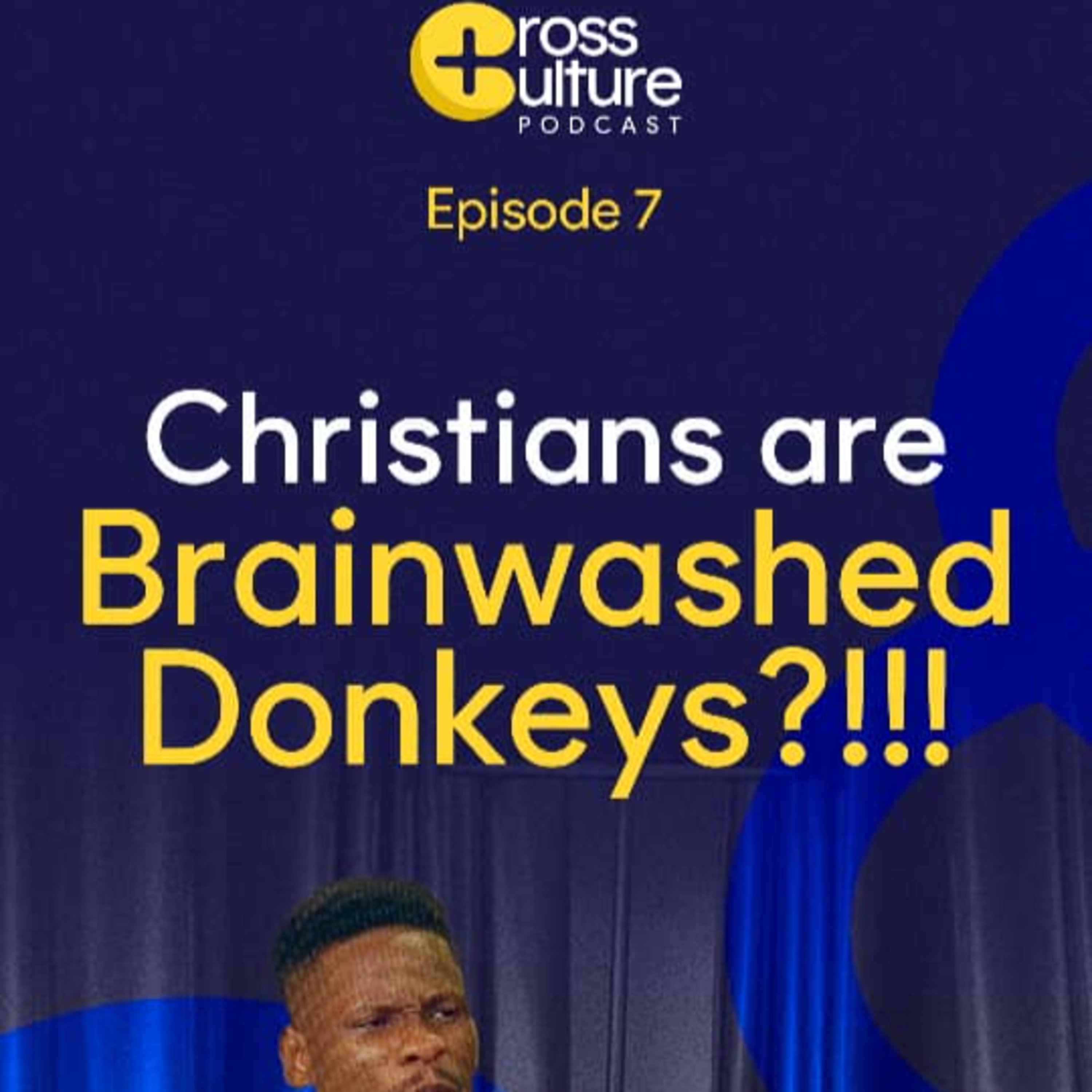 Holy Faith, Ugly Habits and The Blame on The Church || Cross Culture Podcast Ep.7 episode artwork