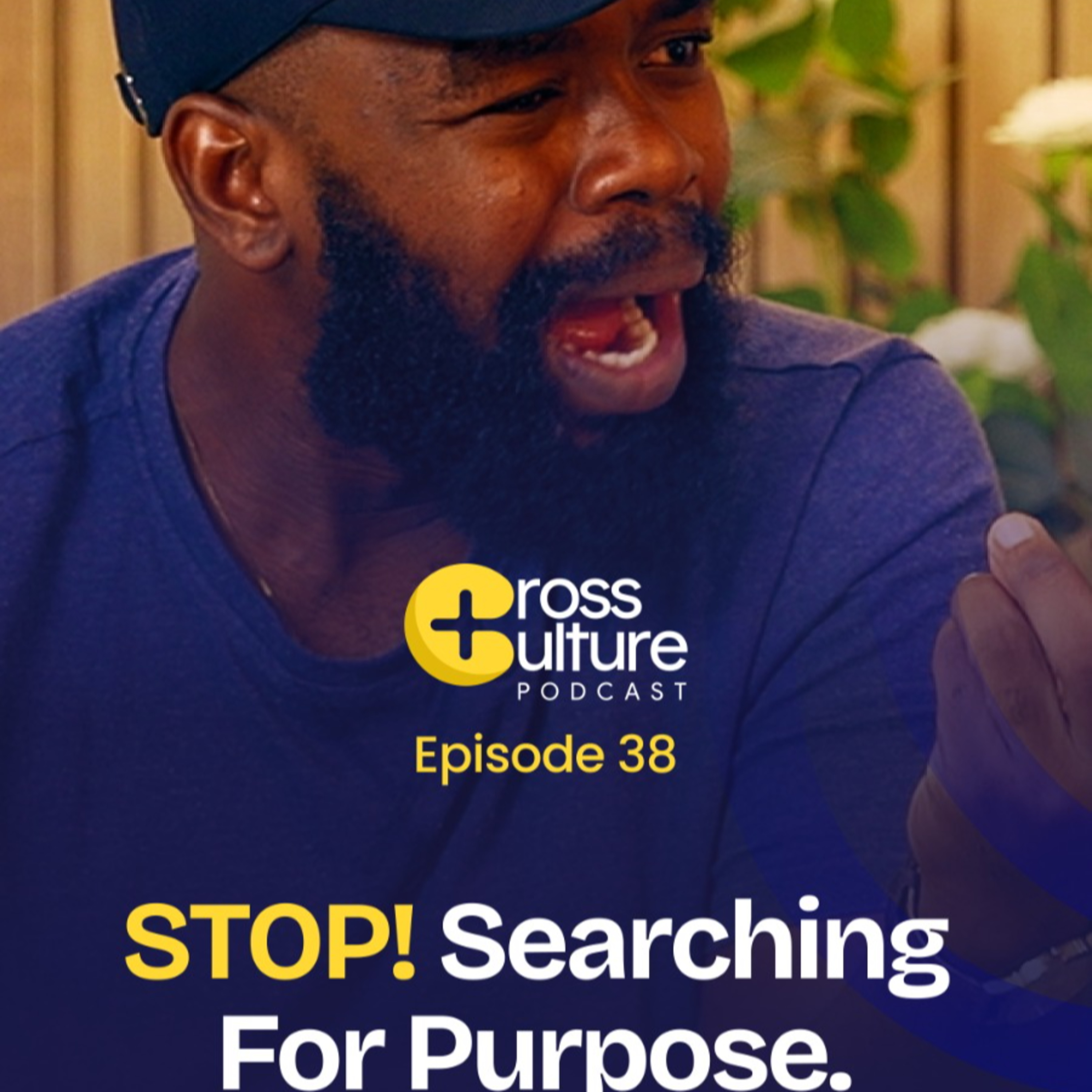 The REAL Reason You Were Created (It's Not What You Think) || Cross Culture Podcast Ep. 38 episode artwork