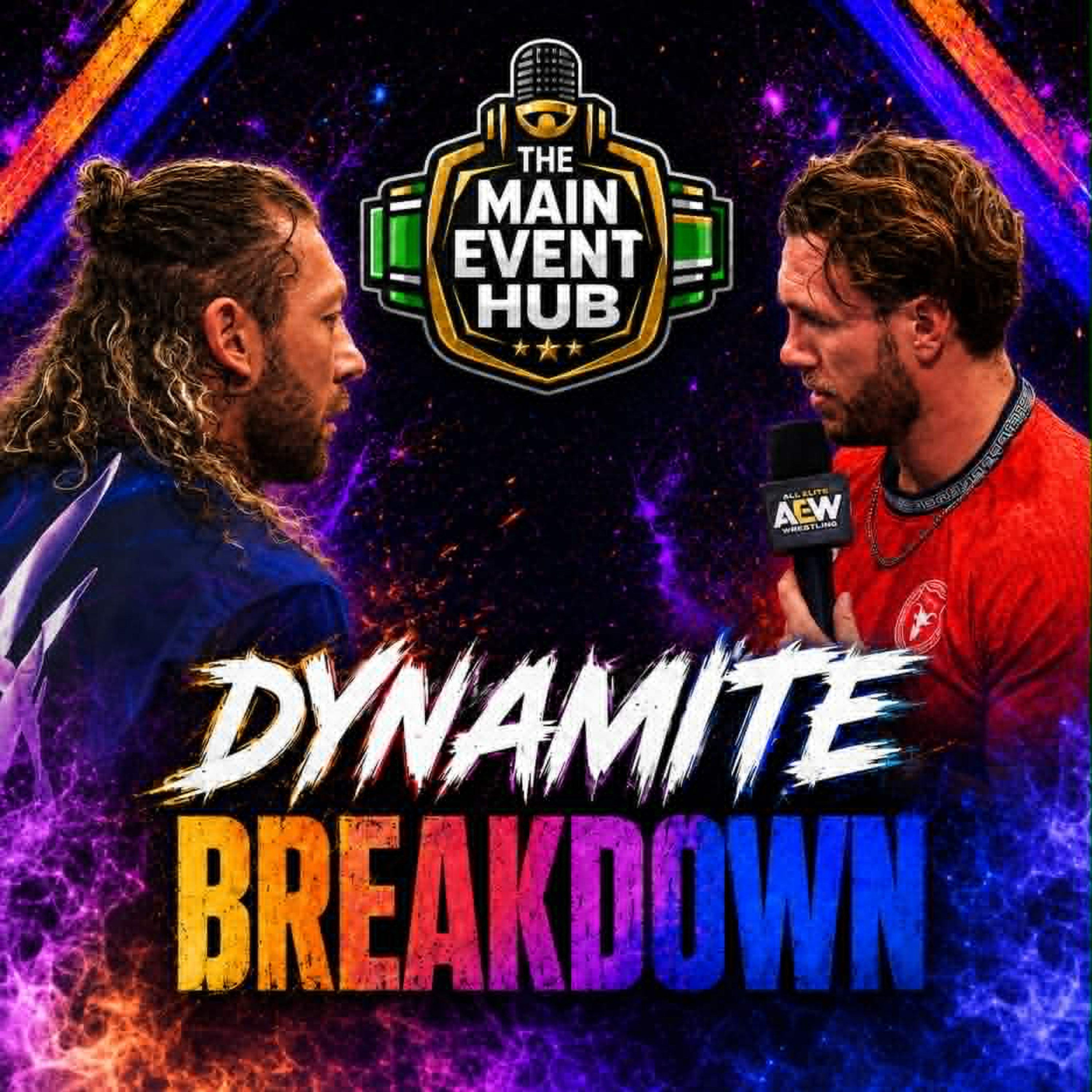 All Out on ALL IN?!?! Chris Jericho s#!t show. #AEWDynamite Review Show. Main Event Hub: Dynamite Break Down episode artwork