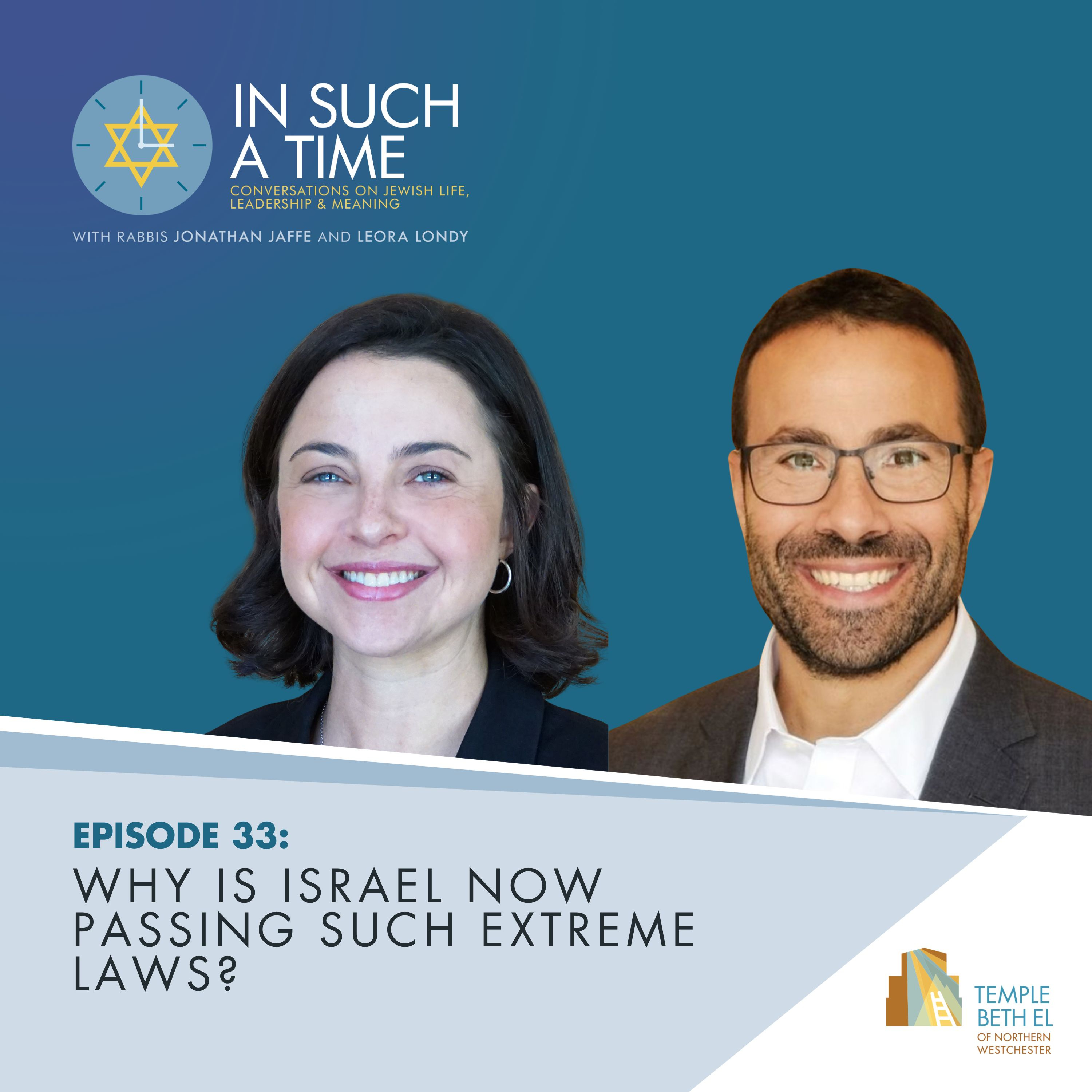 Ep. 33: "Why is Israel Now Passing Such Extreme Laws?" episode artwork