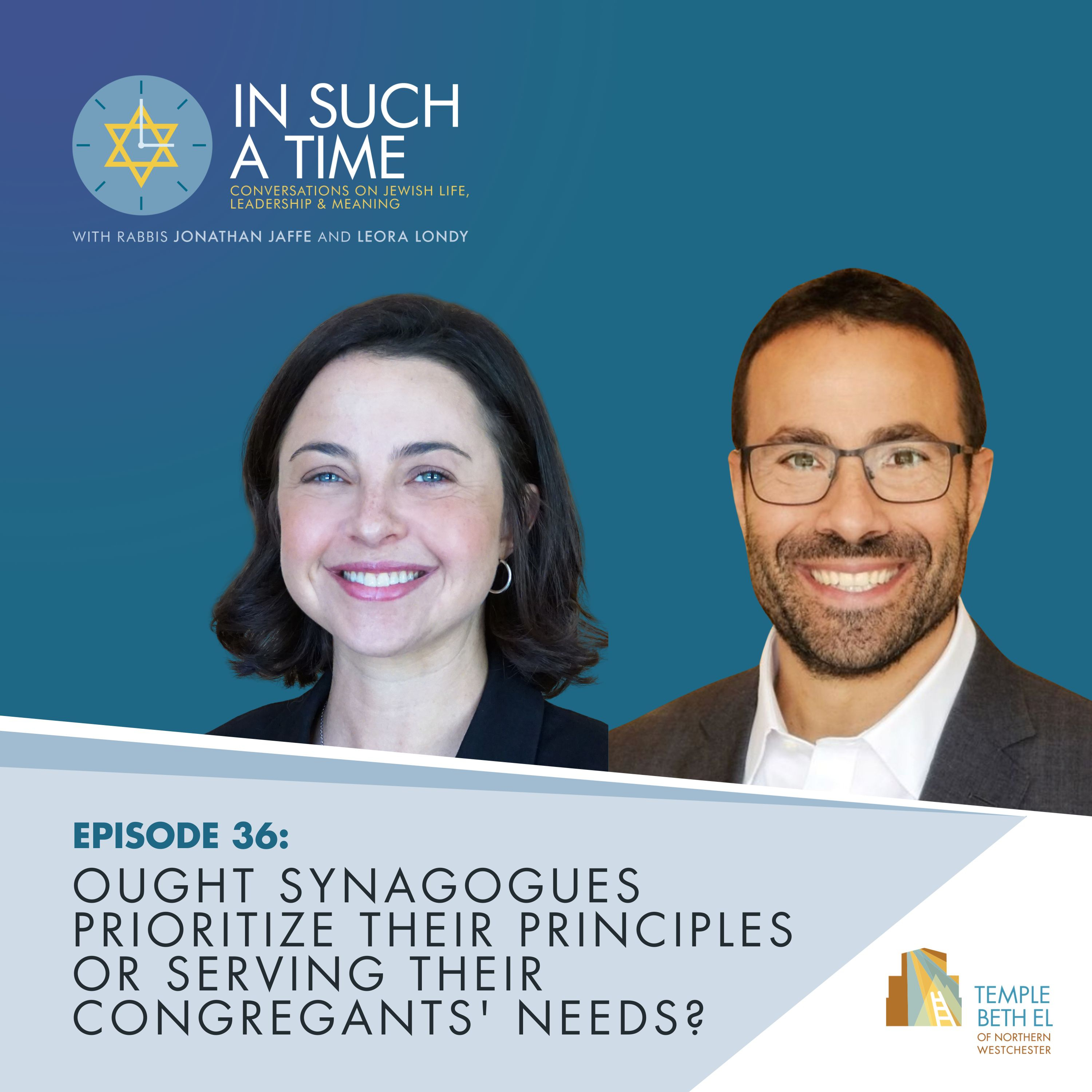 Ep. 36: Ought Synagogues Prioritize Their Principles or Being Accommodating? episode artwork