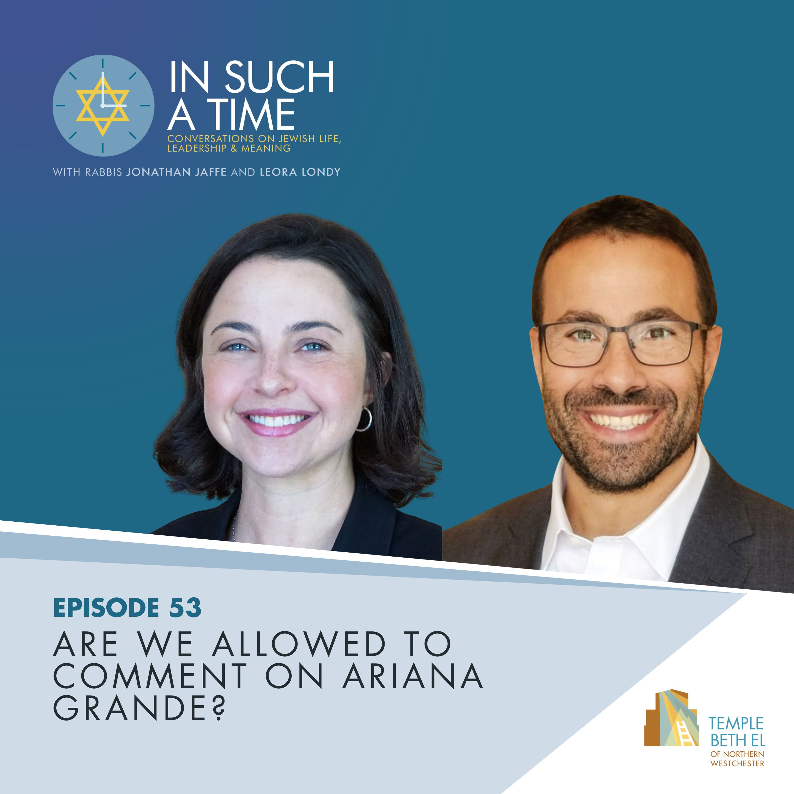 Ep. 53: Are We Allowed to Comment on Ariana Grande? episode artwork