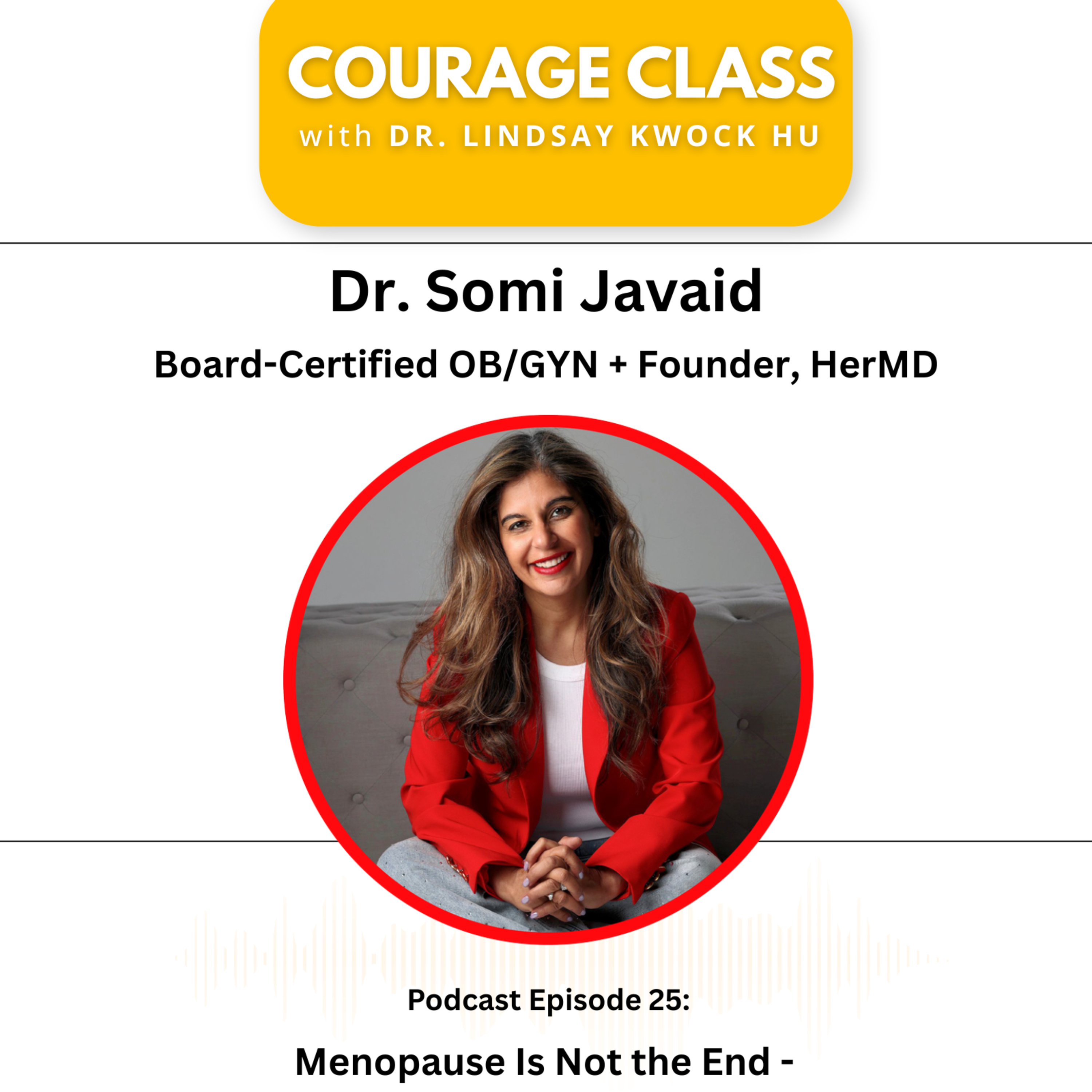 Courage Class with Dr. Lindsay Kwock Hu