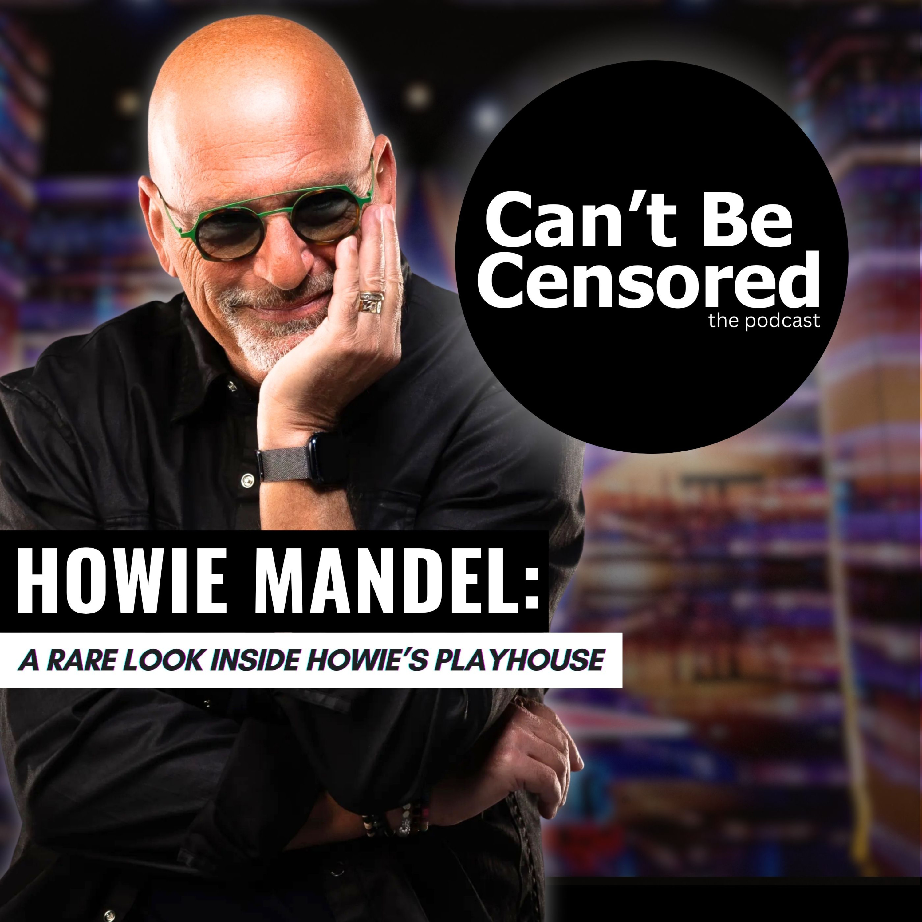 Howie Mandel: A Rare Look Inside Howie's Playhouse