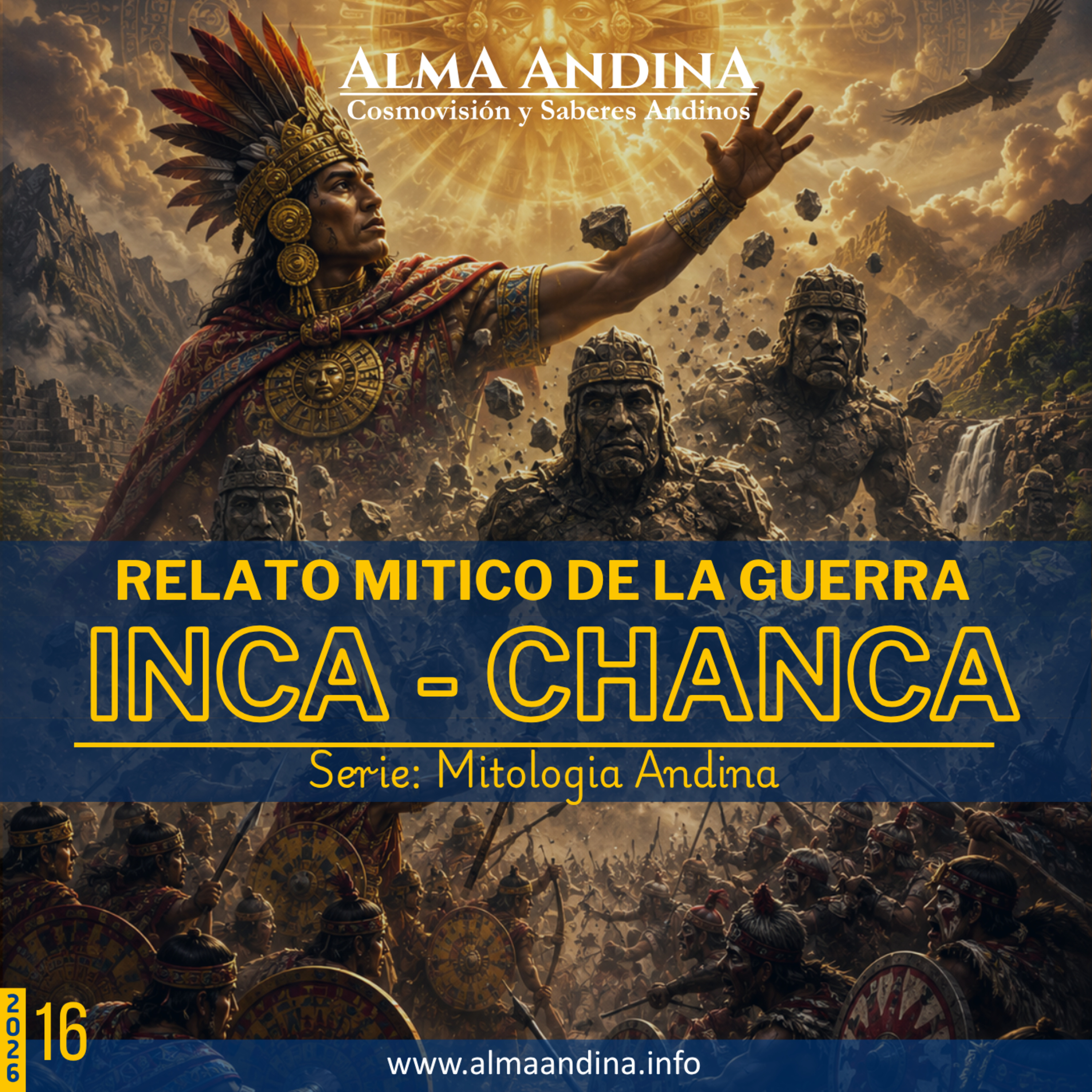 E16.26 Relato Mitico de la guerra INCA - CHANCA episode artwork