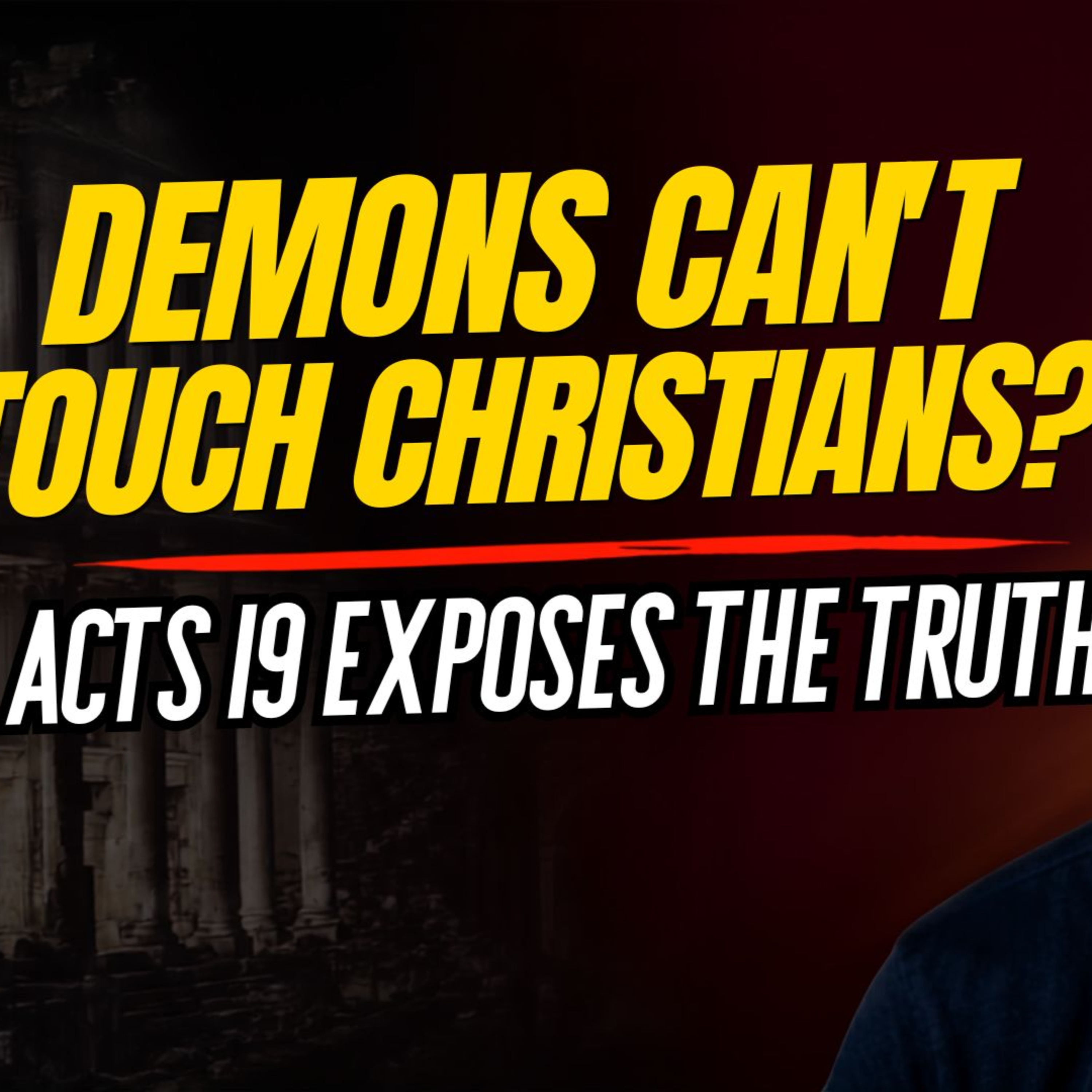 The Lie That Left Christians Defenseless Against Demons episode artwork