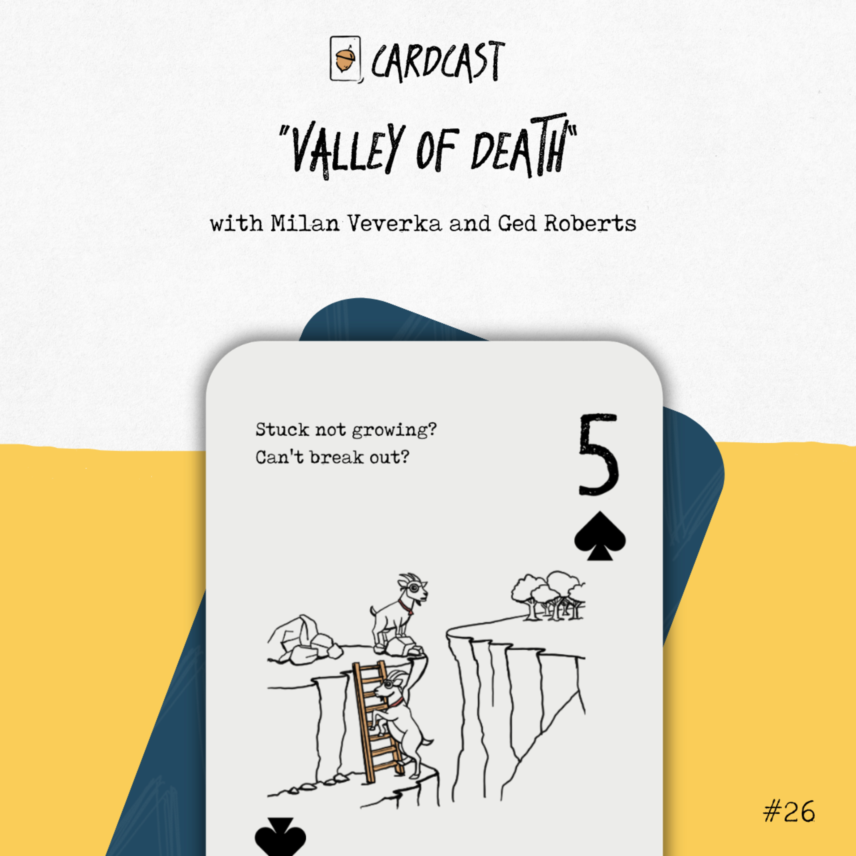 26. Valley of Death with Ged and Milan