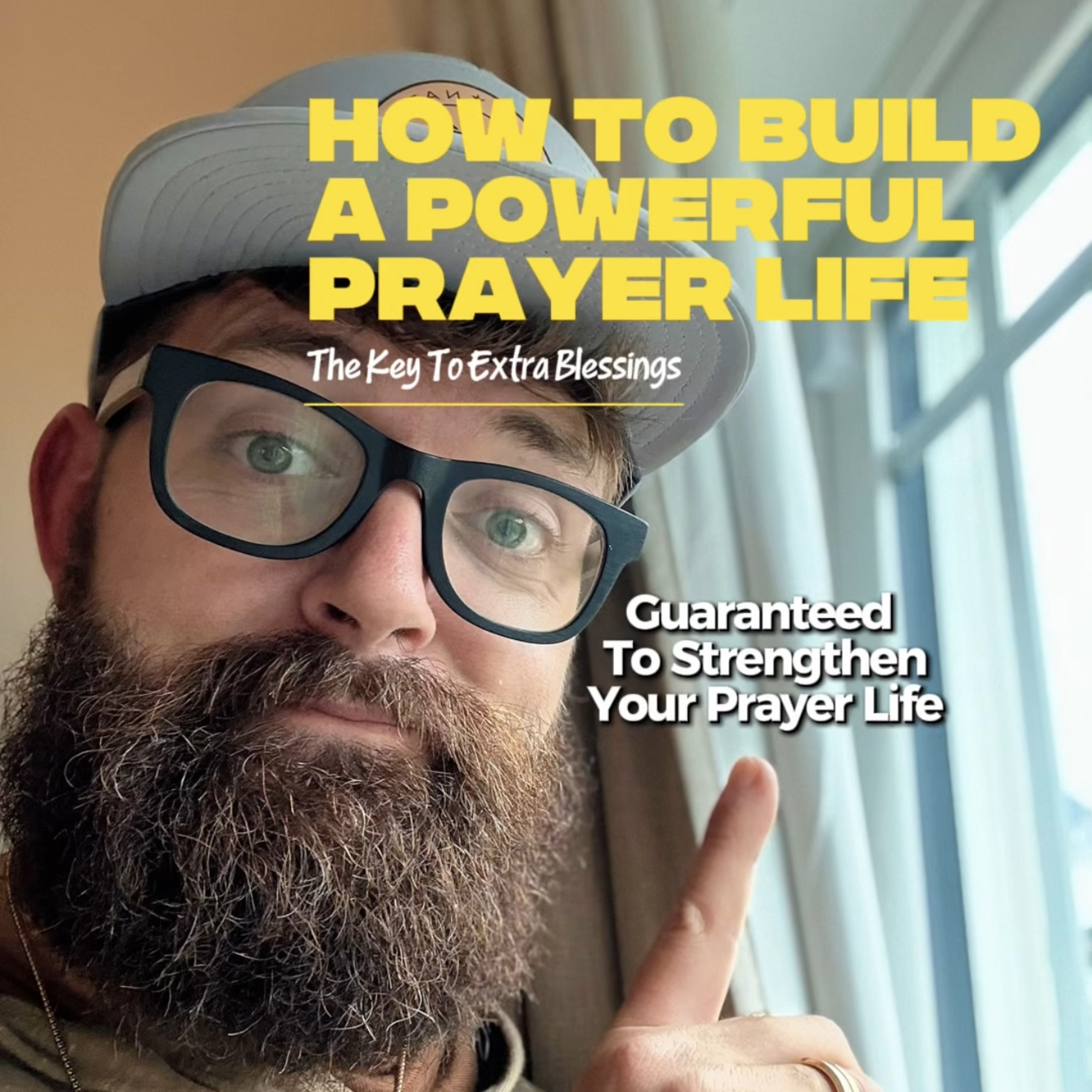 How to build a STRONG PRAYER LIFE. A key to unlocking extra blessings  episode artwork