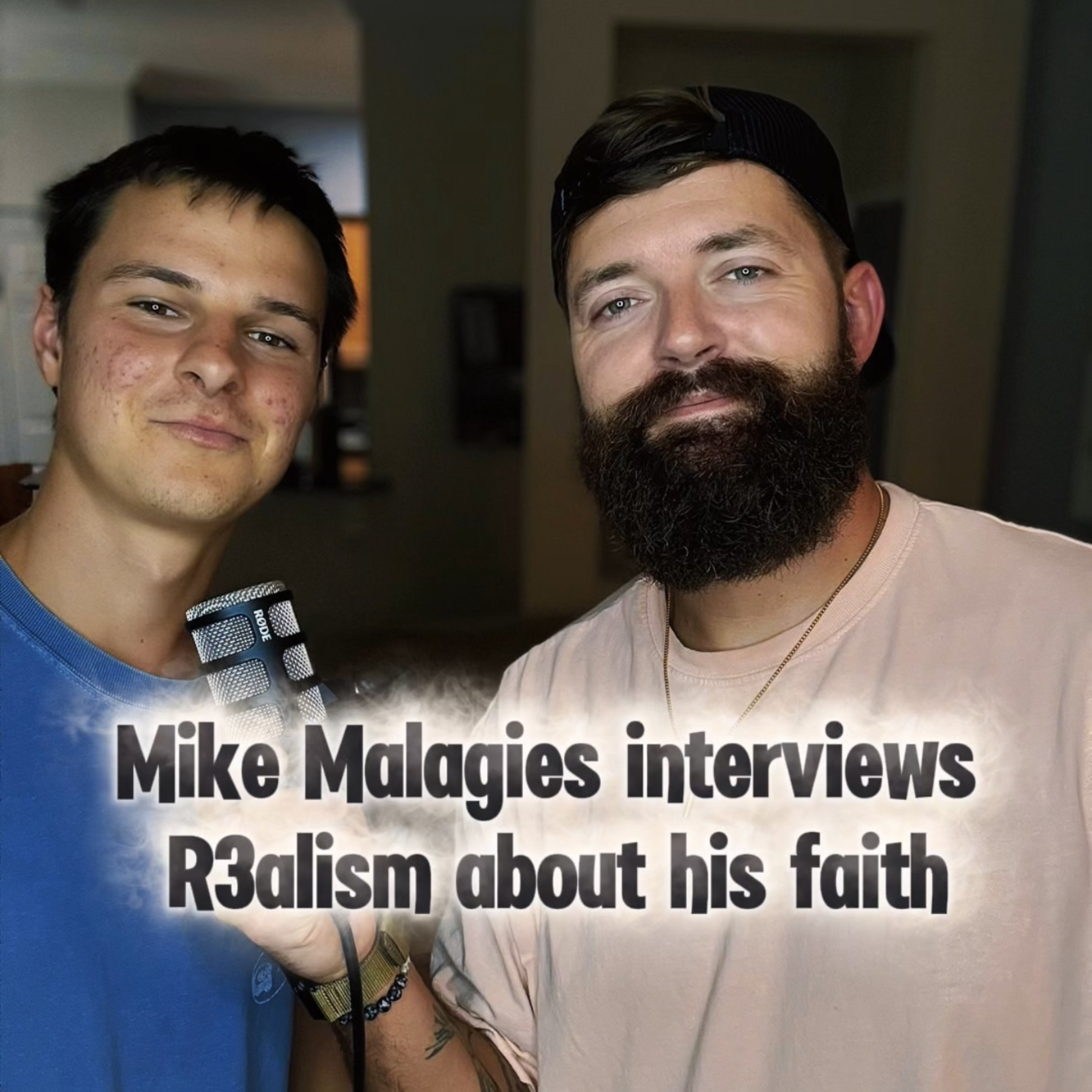 Massive Christian influencer/rapper Mike Malagies asks to interview R3alism about his faith  episode artwork