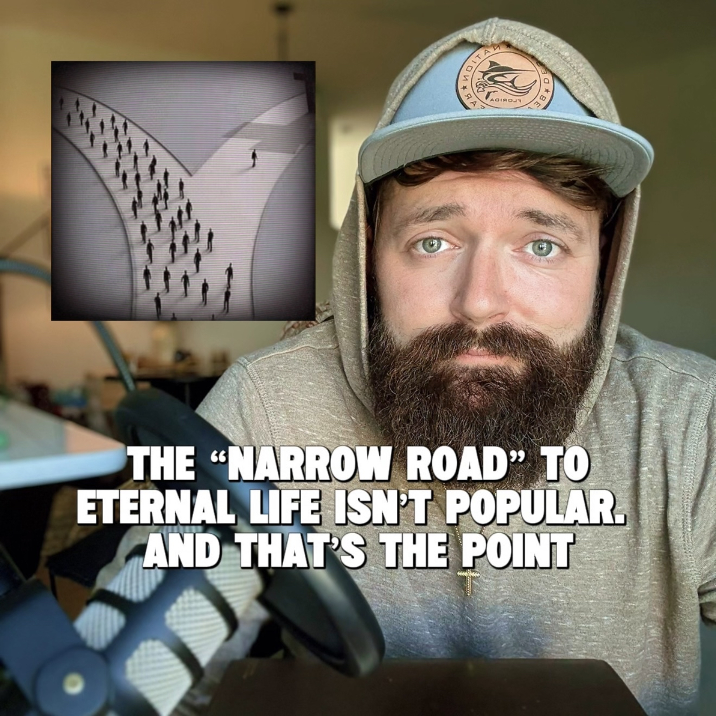 The “Narrow Road” To Eternal Life Isn’t Popular….And That’s The Point. episode artwork