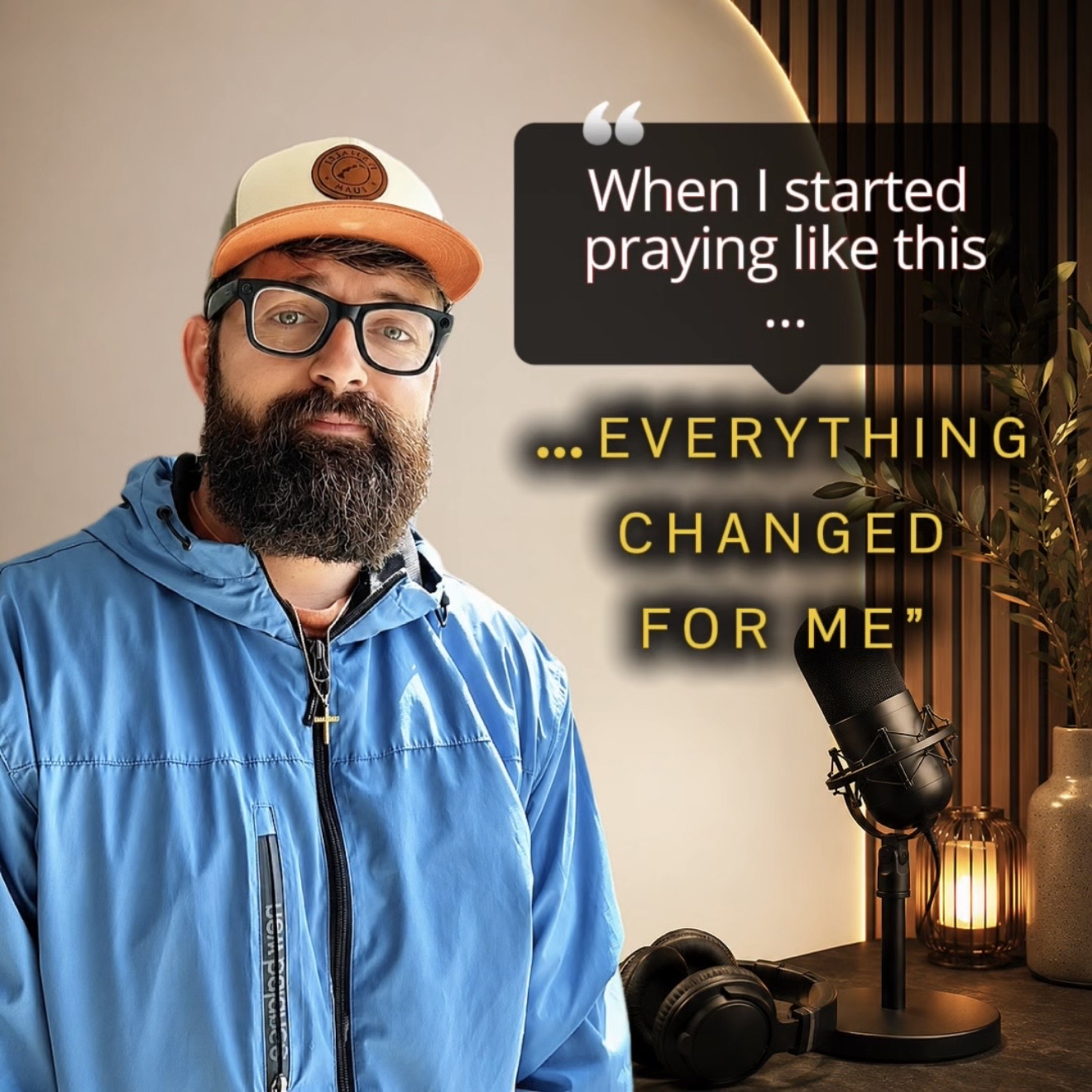 When I started praying like this…EVERYTHING changed for me  episode artwork