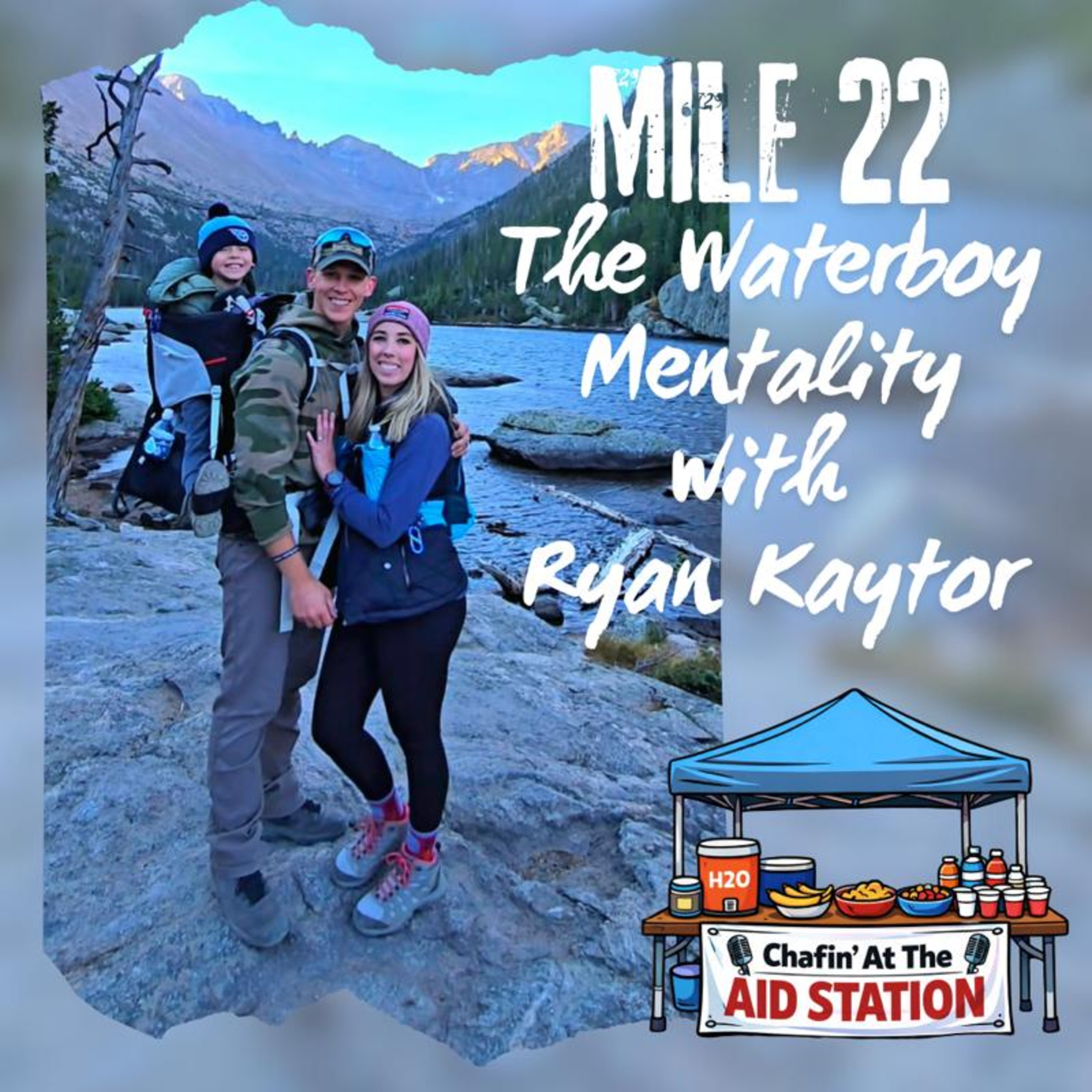 Mile 22 - The Waterboy Mentality With Ryan Kaytor episode artwork