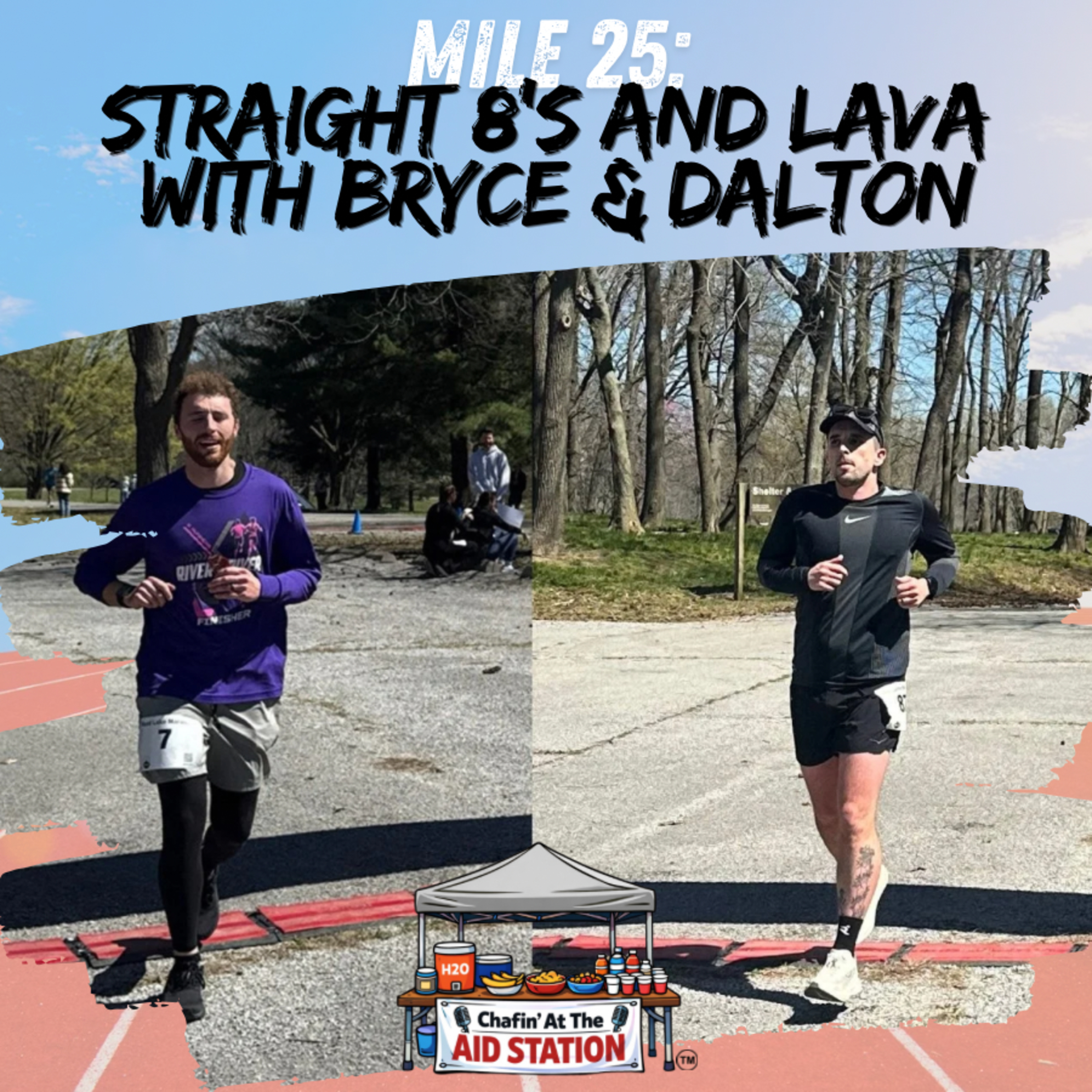 Mile 25 - Straight 8's and Lava with Bryce & Dalton episode artwork
