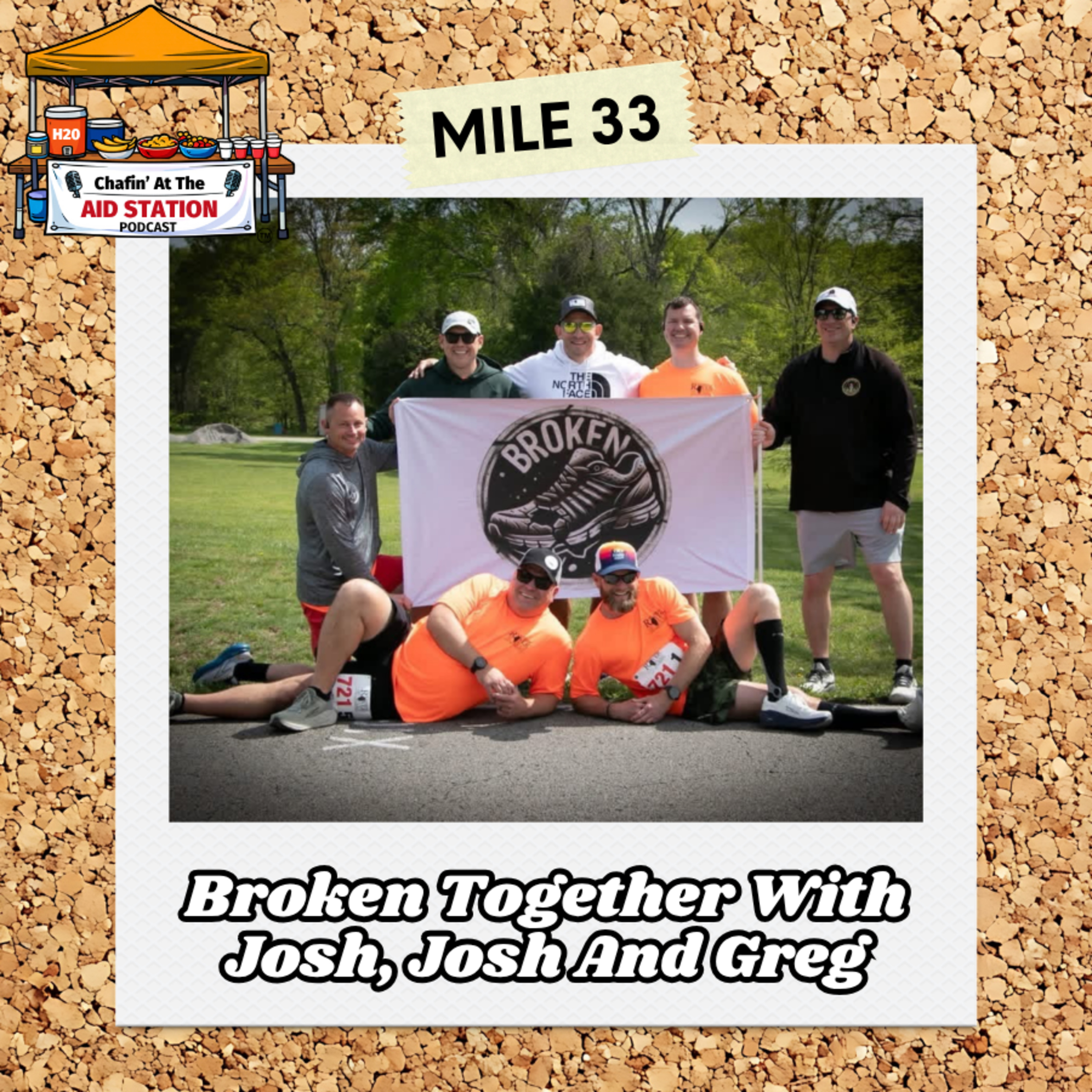 Mile 33- Broken Together with Josh, Josh, and Greg episode artwork