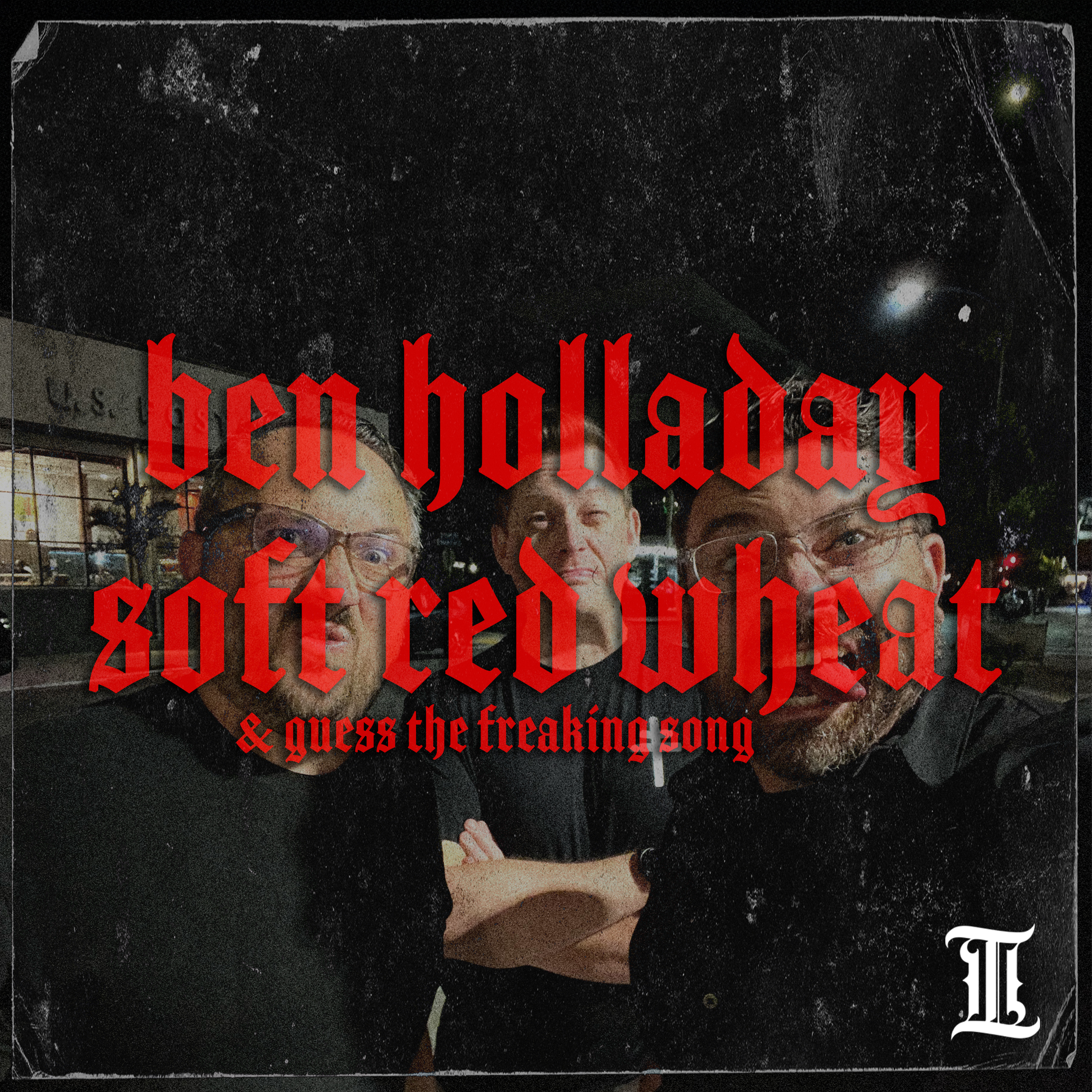 Episode 17: Ben Holladay Soft Red Wheat & Guess the Song episode artwork