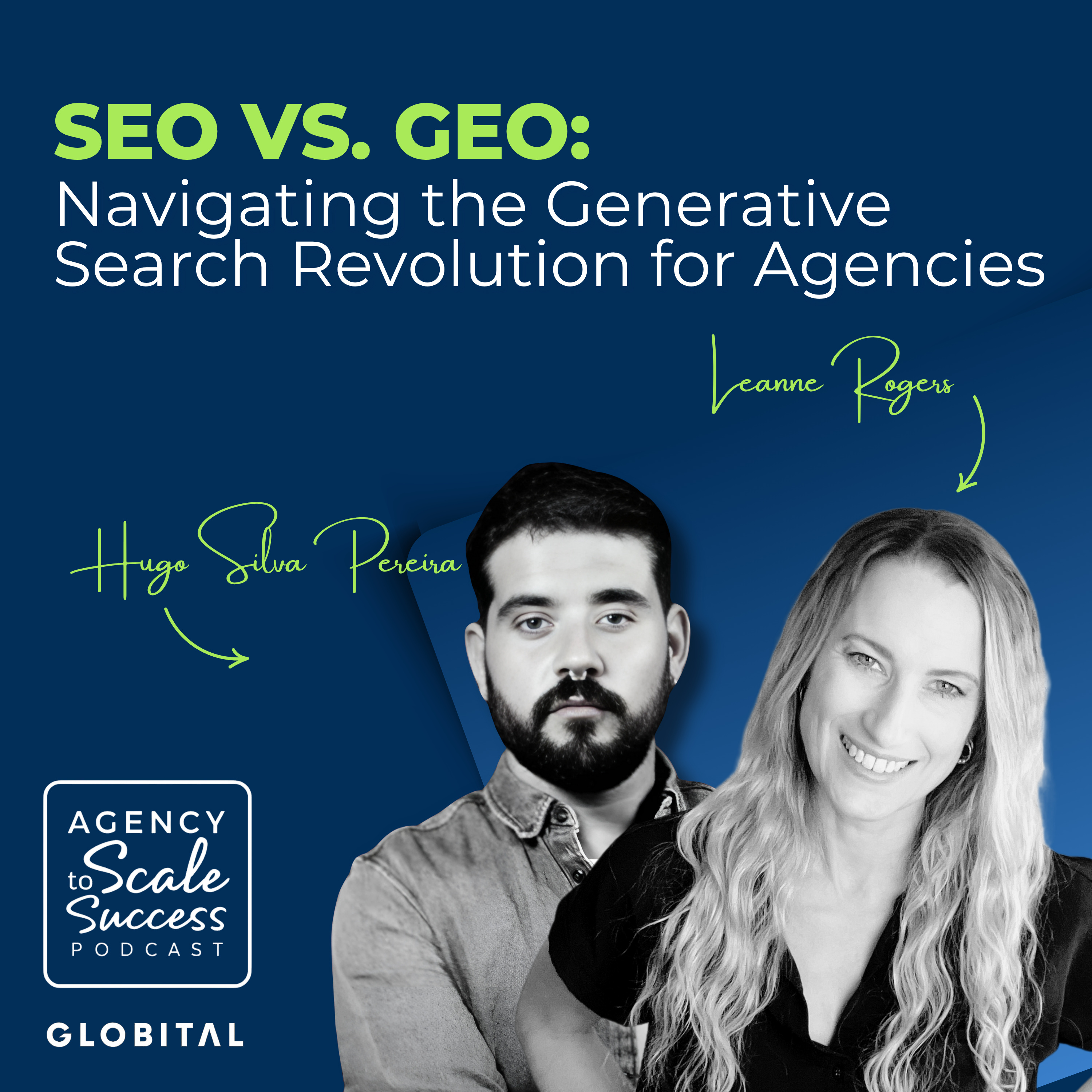 SEO vs. GEO: Navigating the Generative Search Revolution for Agencies with Hugo Silva Pereira episode artwork