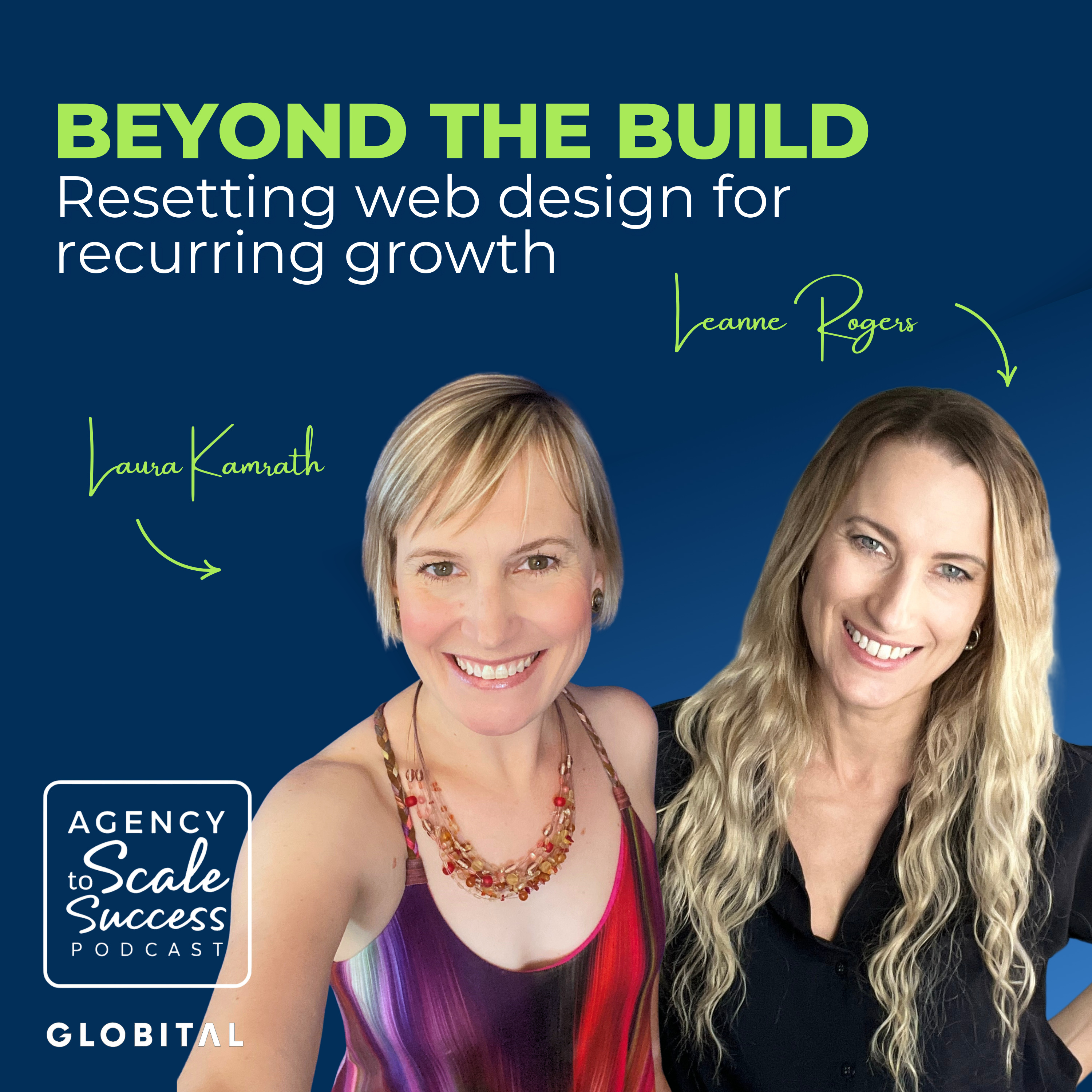 Beyond the Build: Resetting web design for recurring growth with Laura Kamrath episode artwork